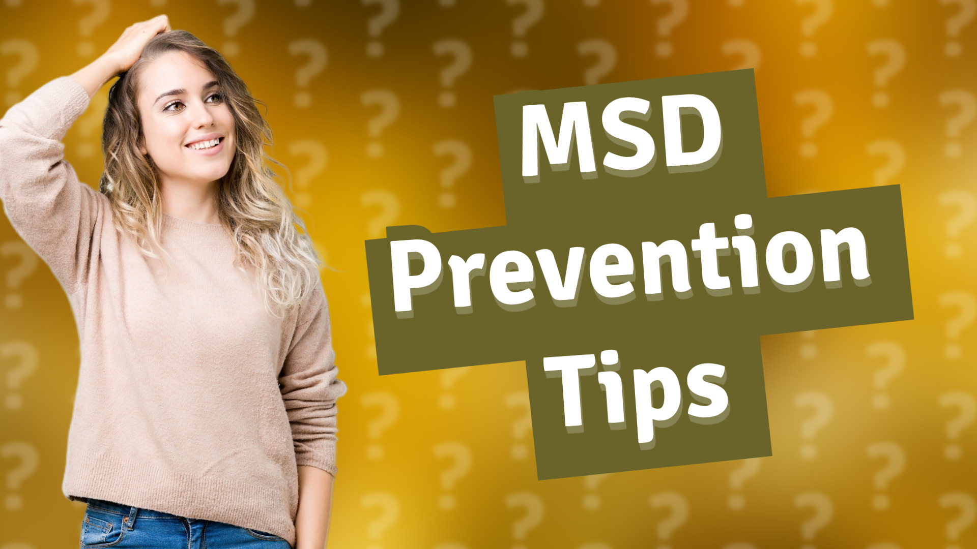 MSD Prevention Tips