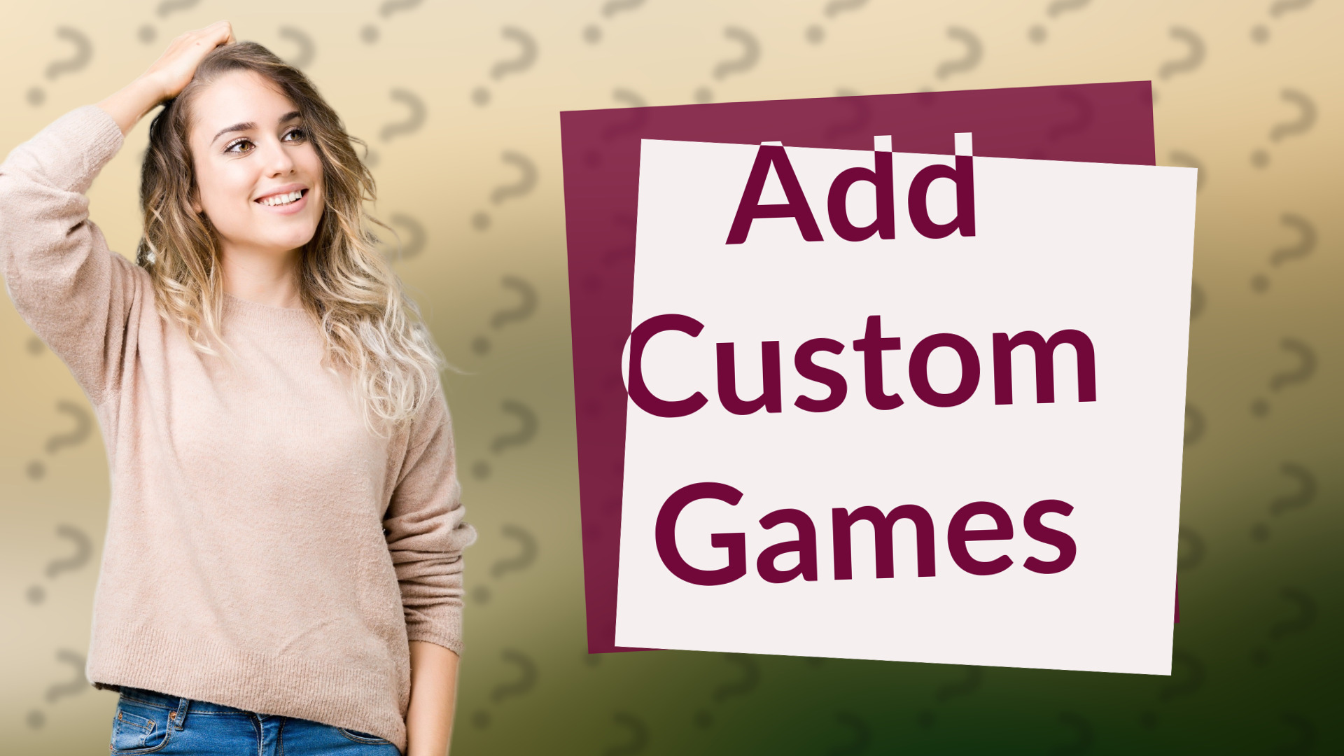 Add Custom Games