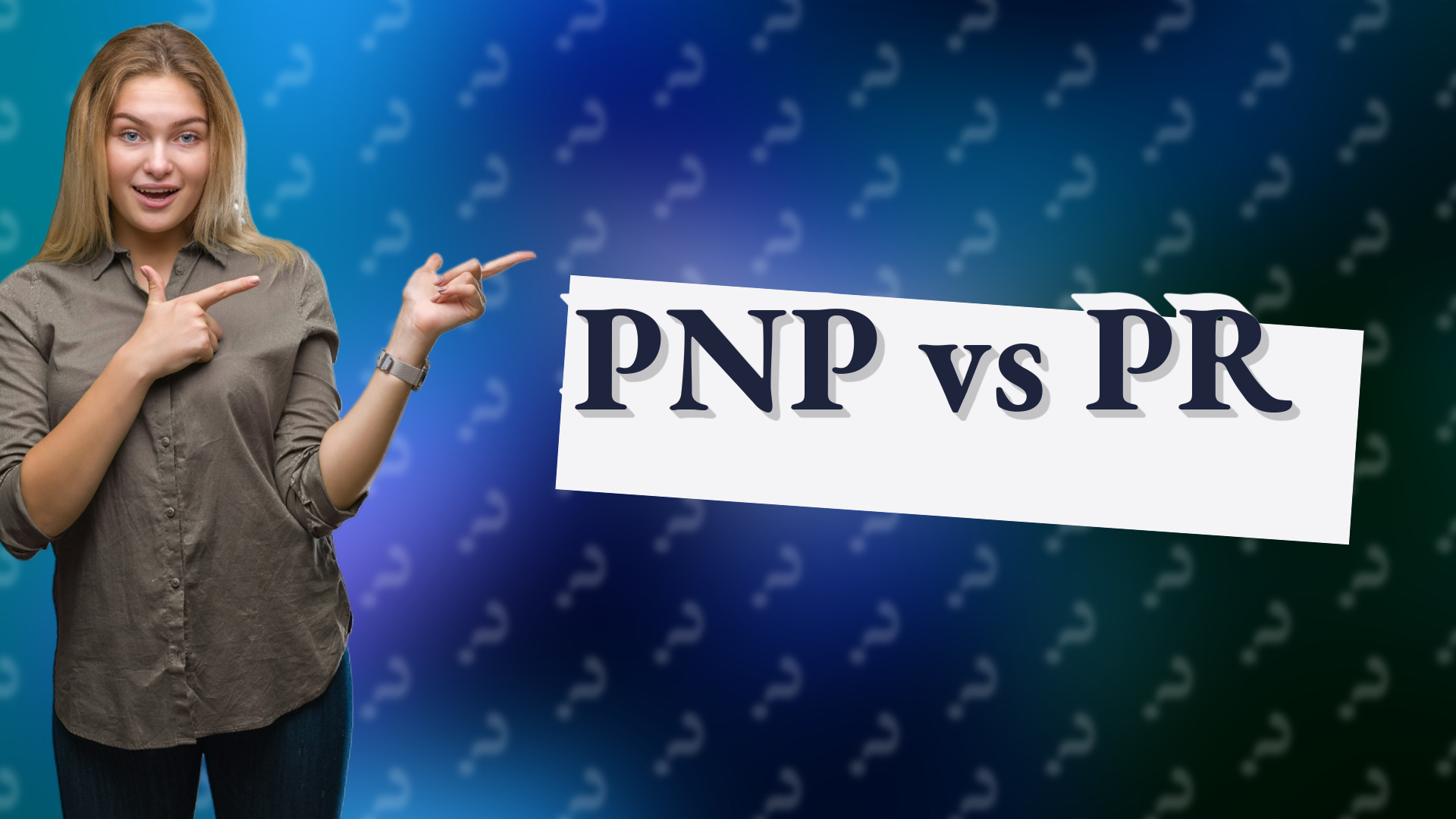 PNP vs PR