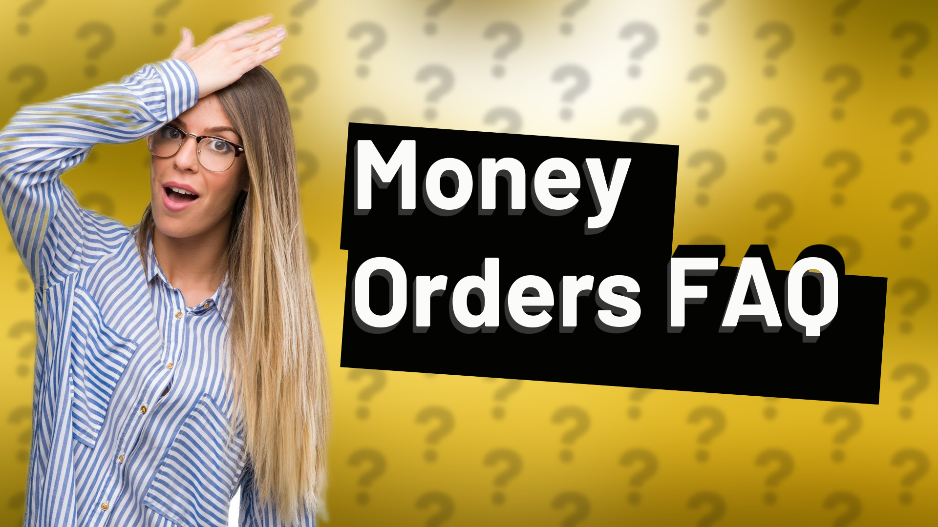 Money Orders FAQ