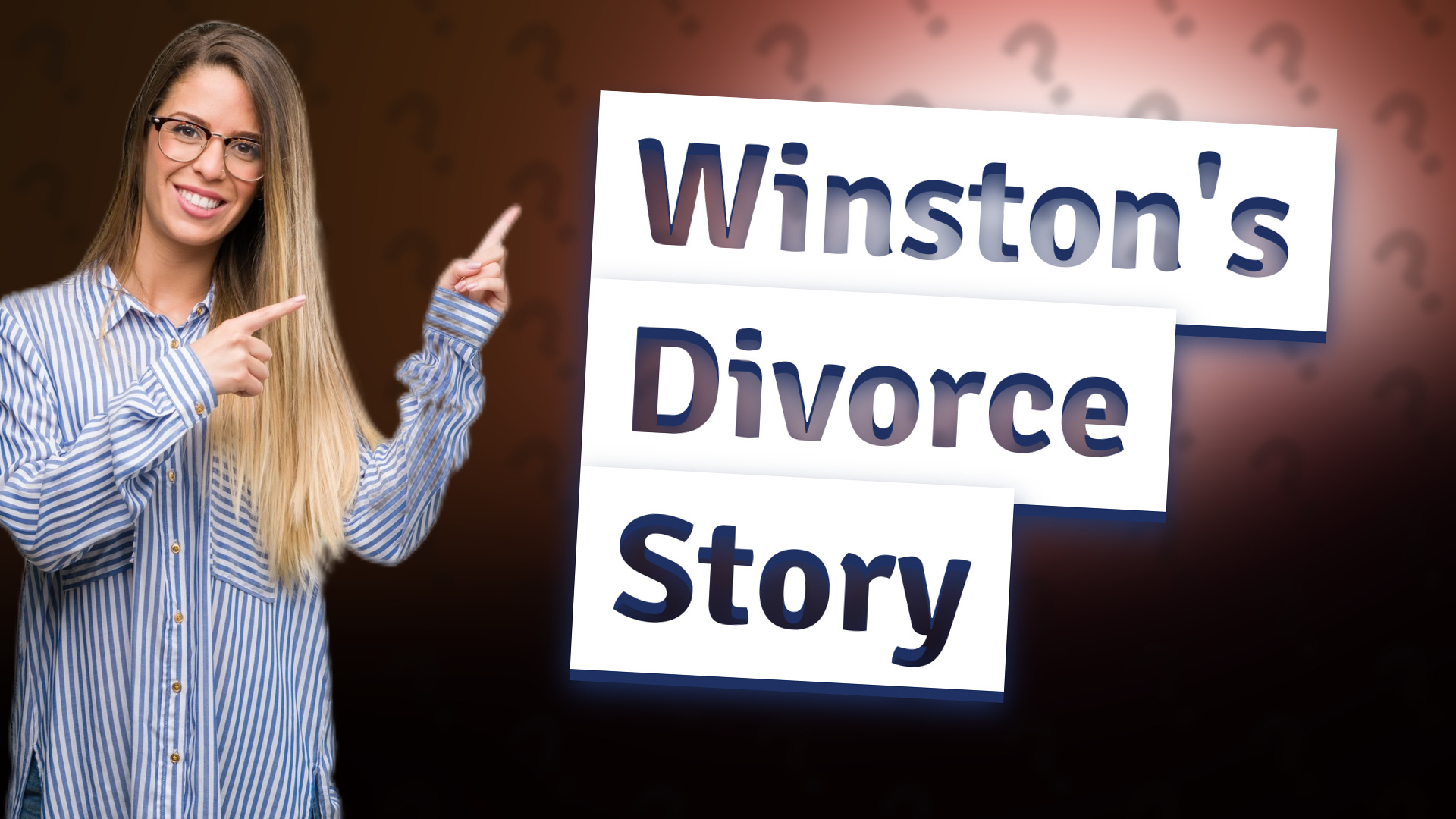 Winston's Divorce Story