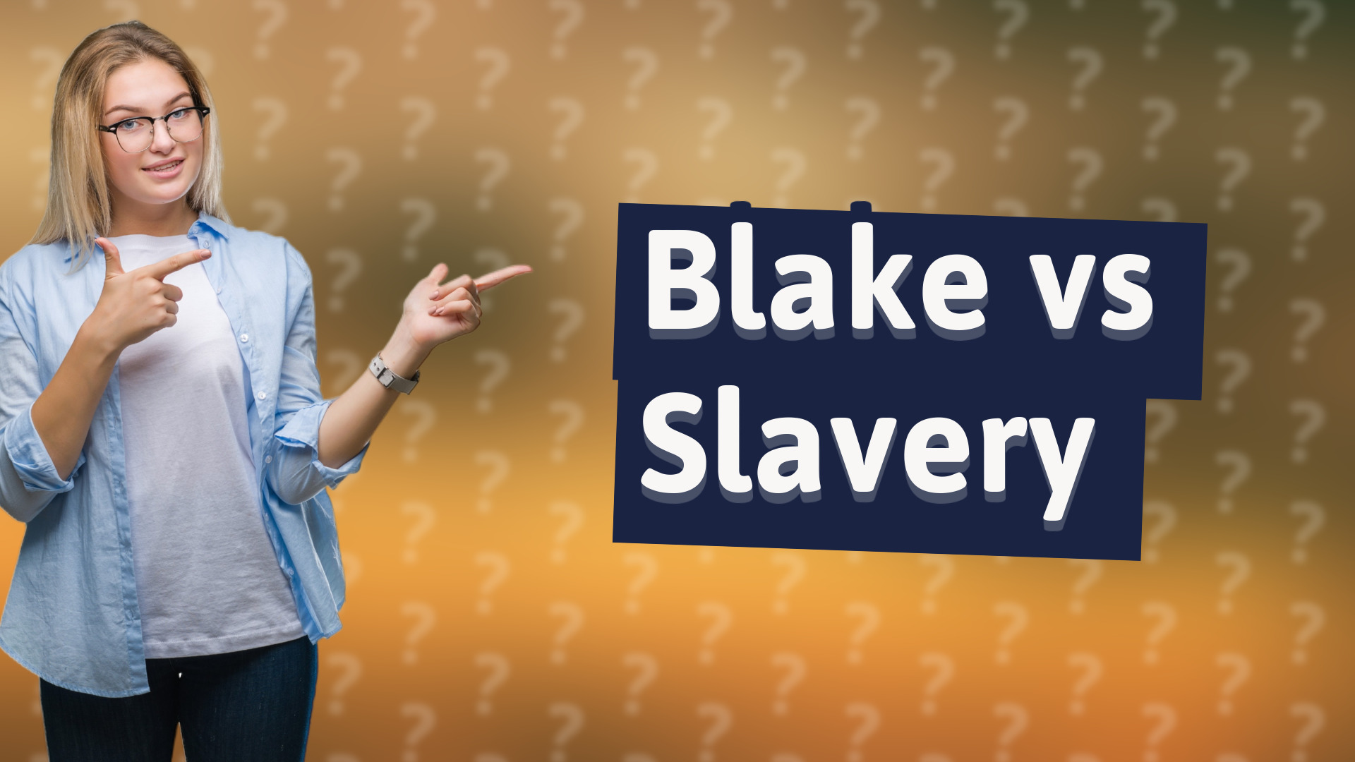 Blake vs Slavery