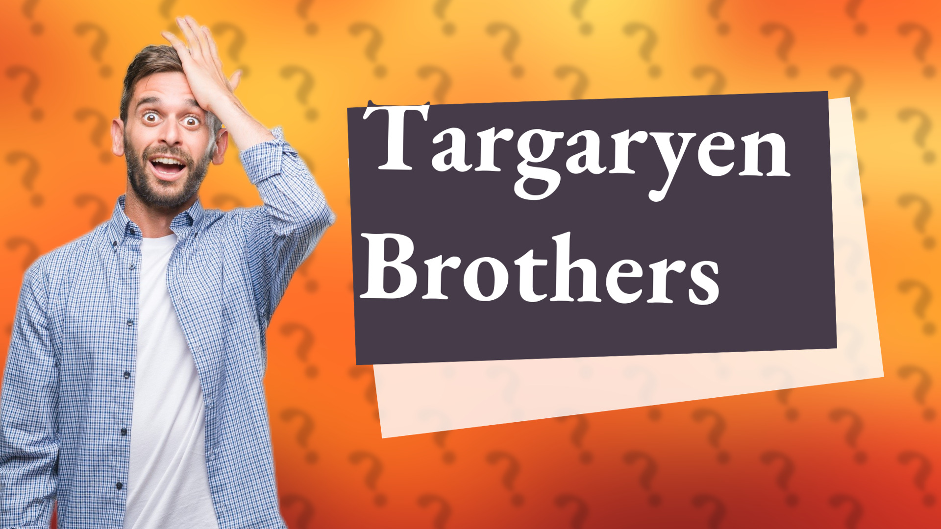 Targaryen Brothers