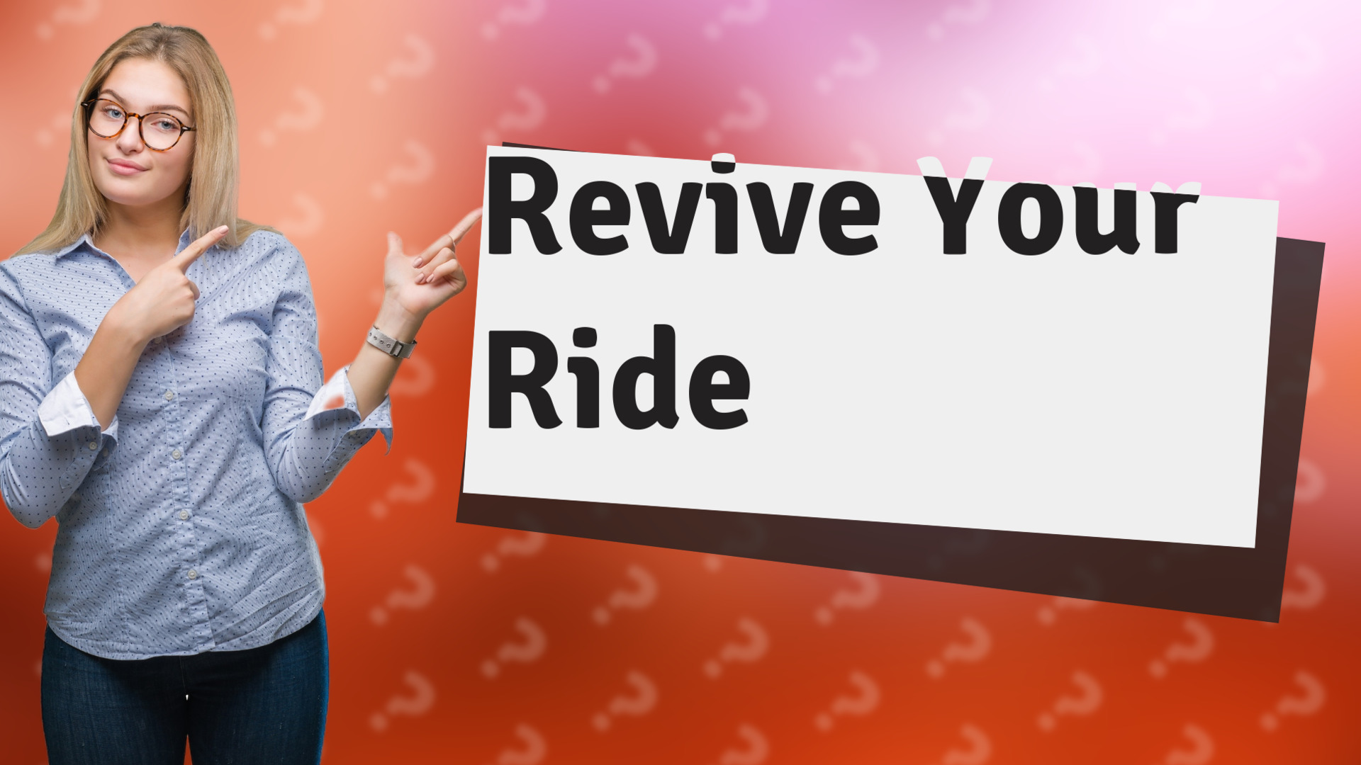 Revive Your Ride