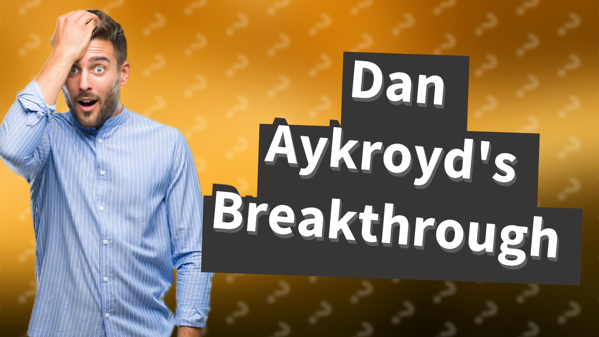 Dan Aykroyd's Breakthrough