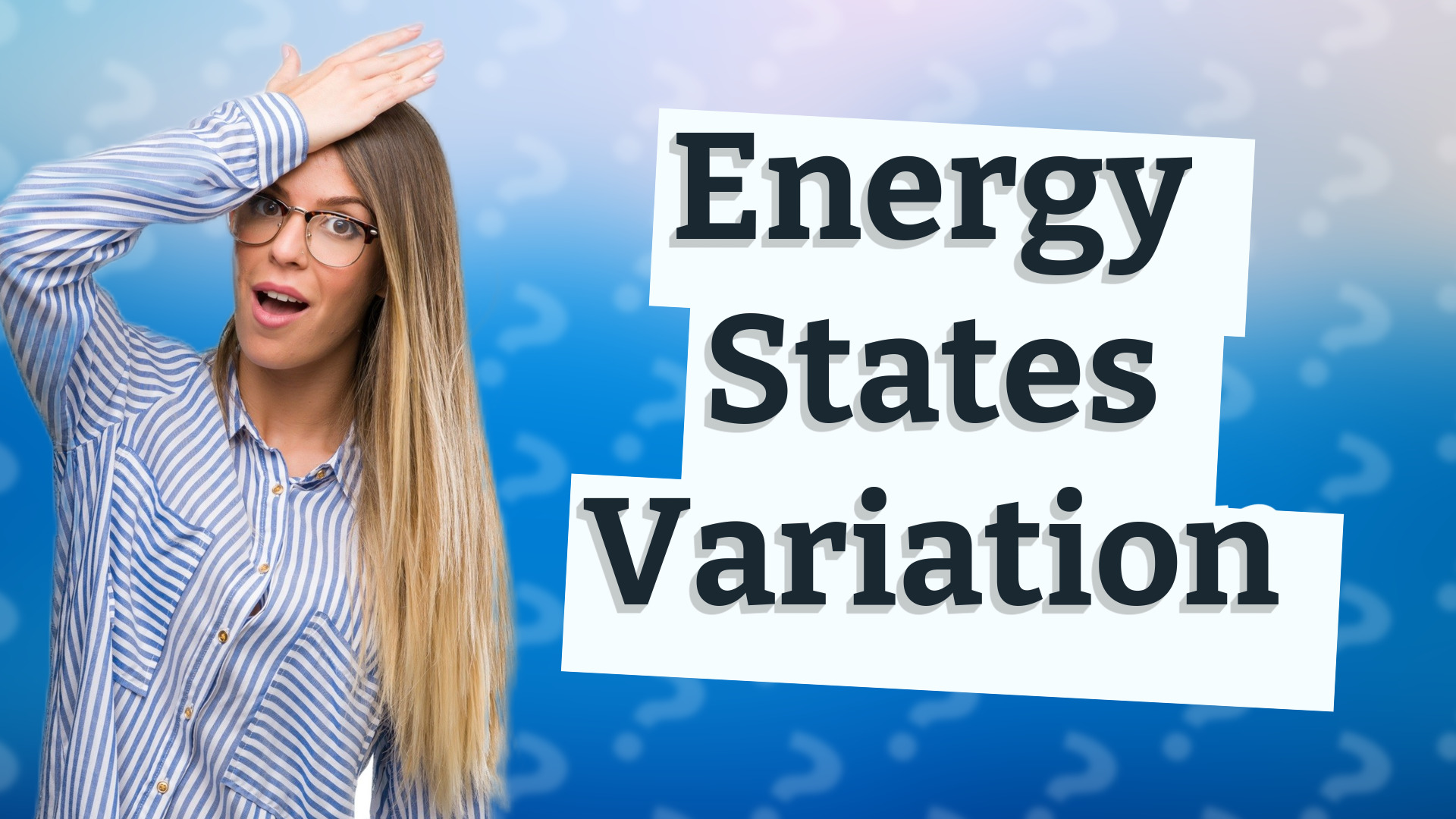 Energy States Variation
