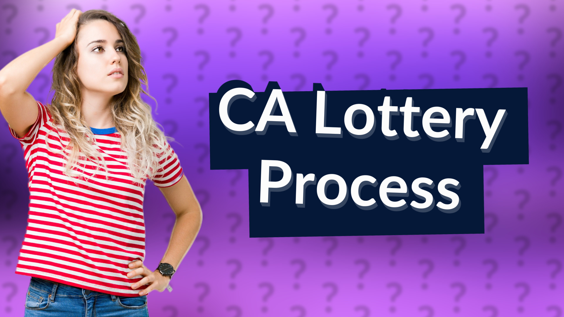 CA Lottery Process