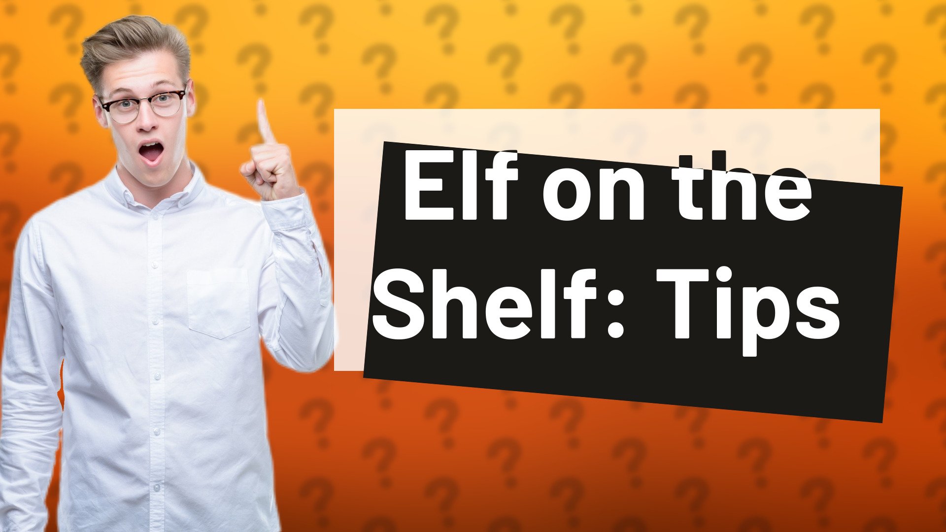Elf on the Shelf: Tips