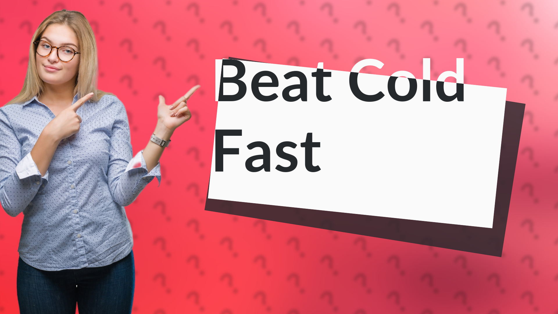 Beat Cold Fast
