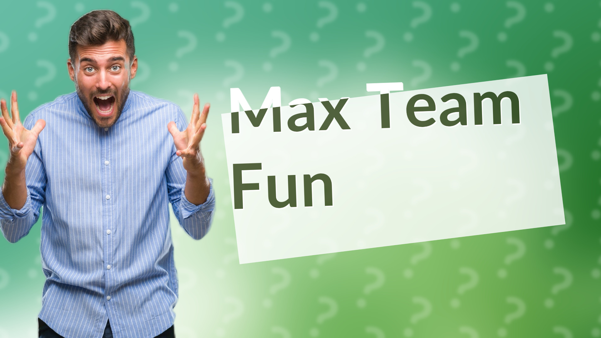 Max Team Fun