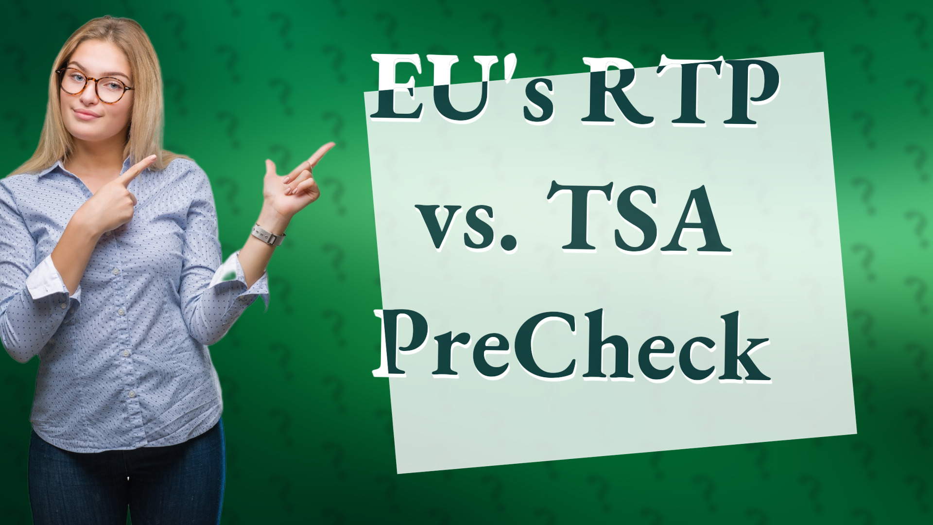 EU's RTP vs. TSA PreCheck