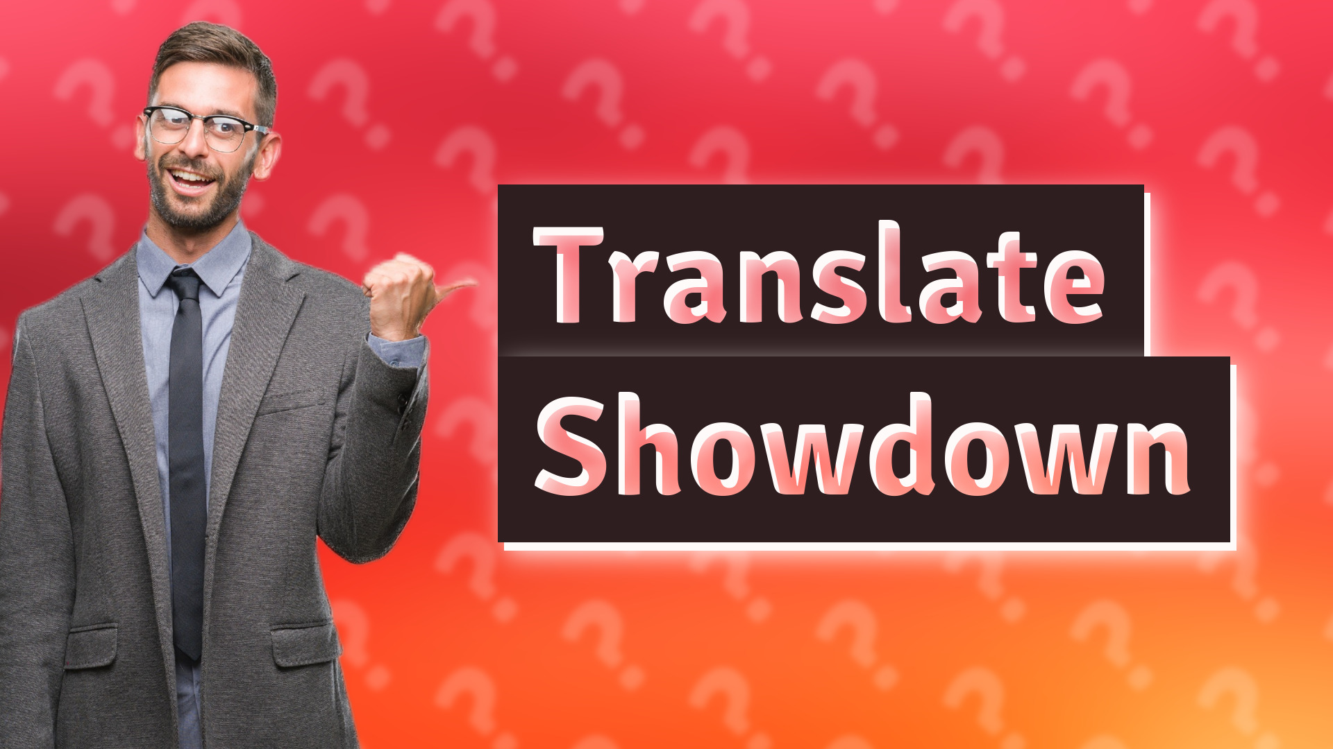 Translate Showdown