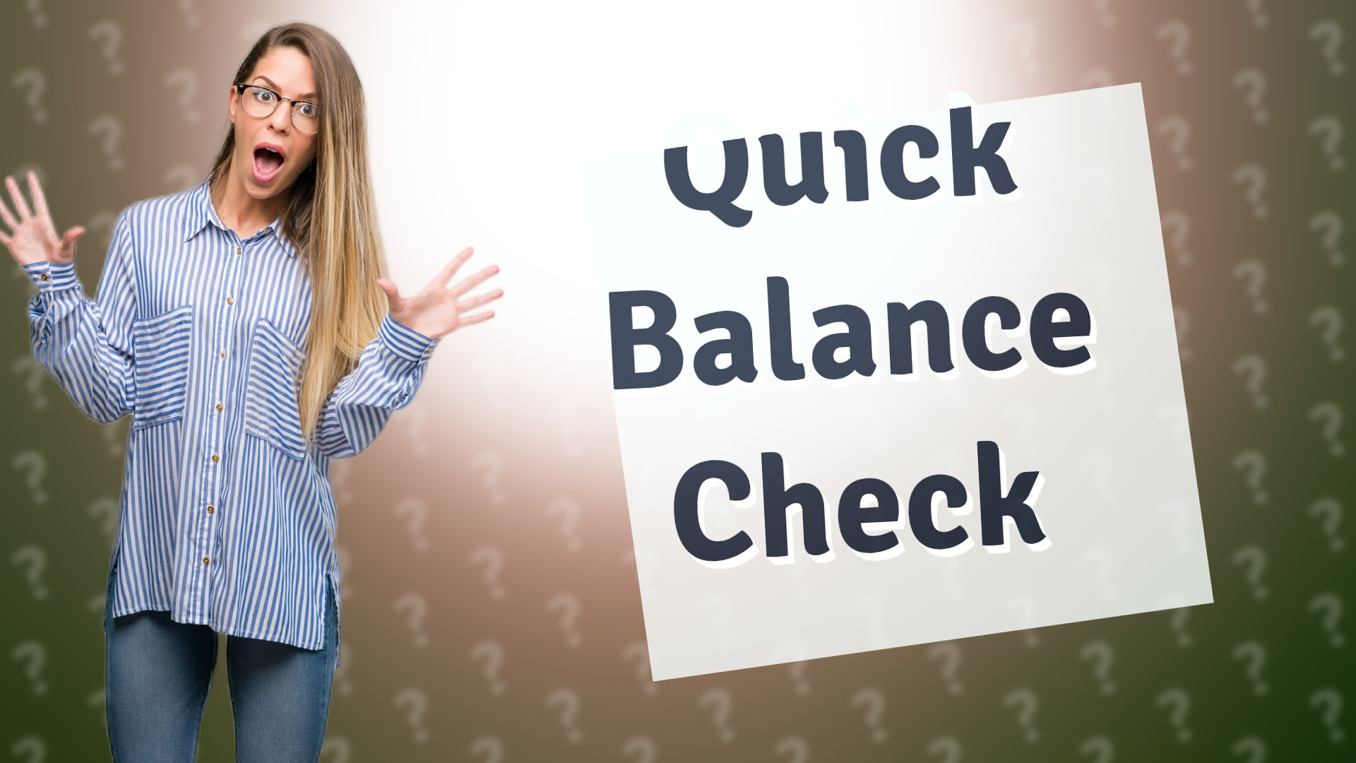 Quick Balance Check
