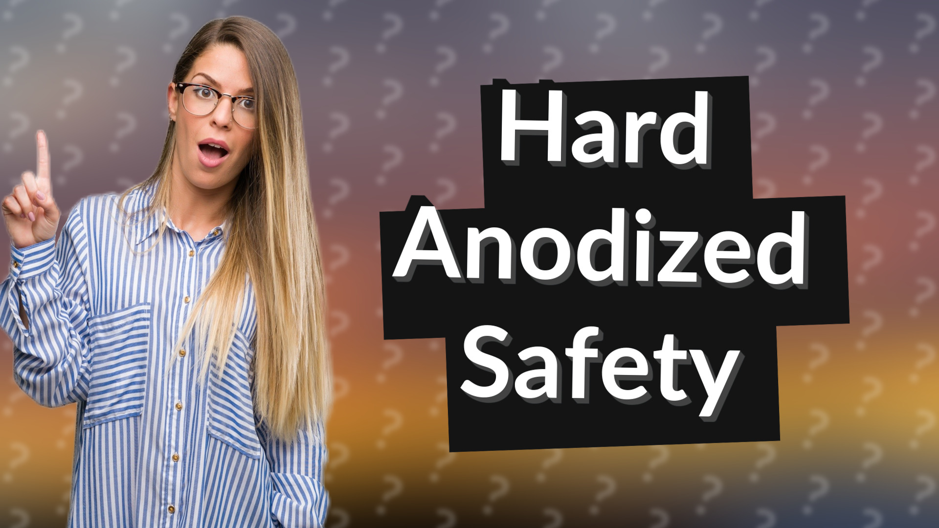 Hard Anodized Safety