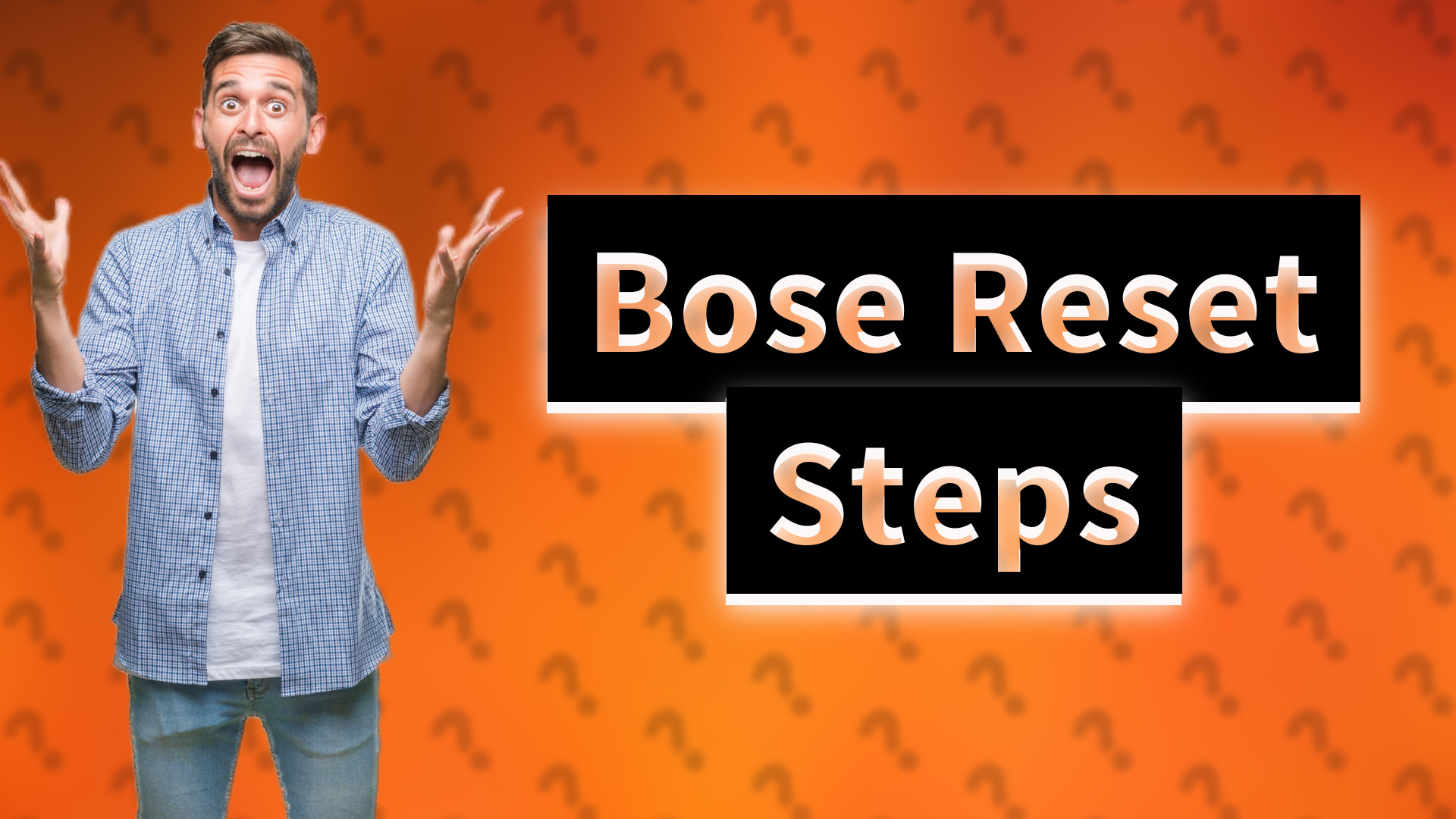 Bose Reset Steps