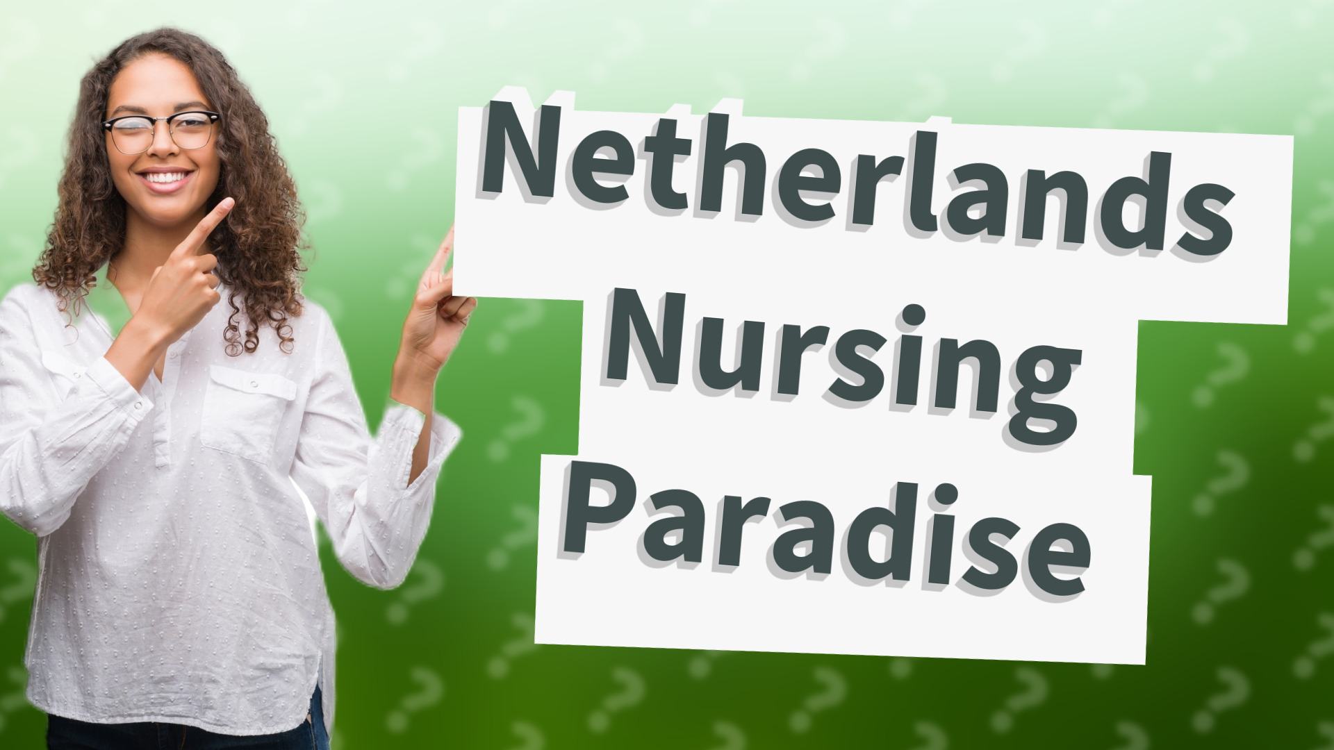 Netherlands Nursing Paradise