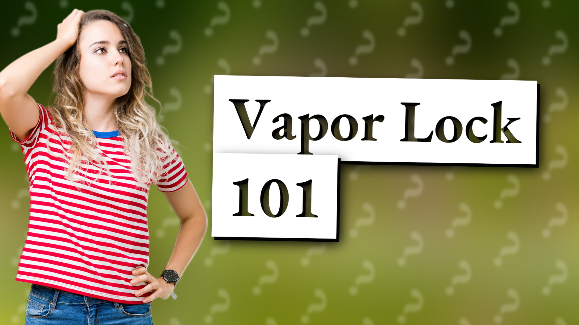 Vapor Lock 101