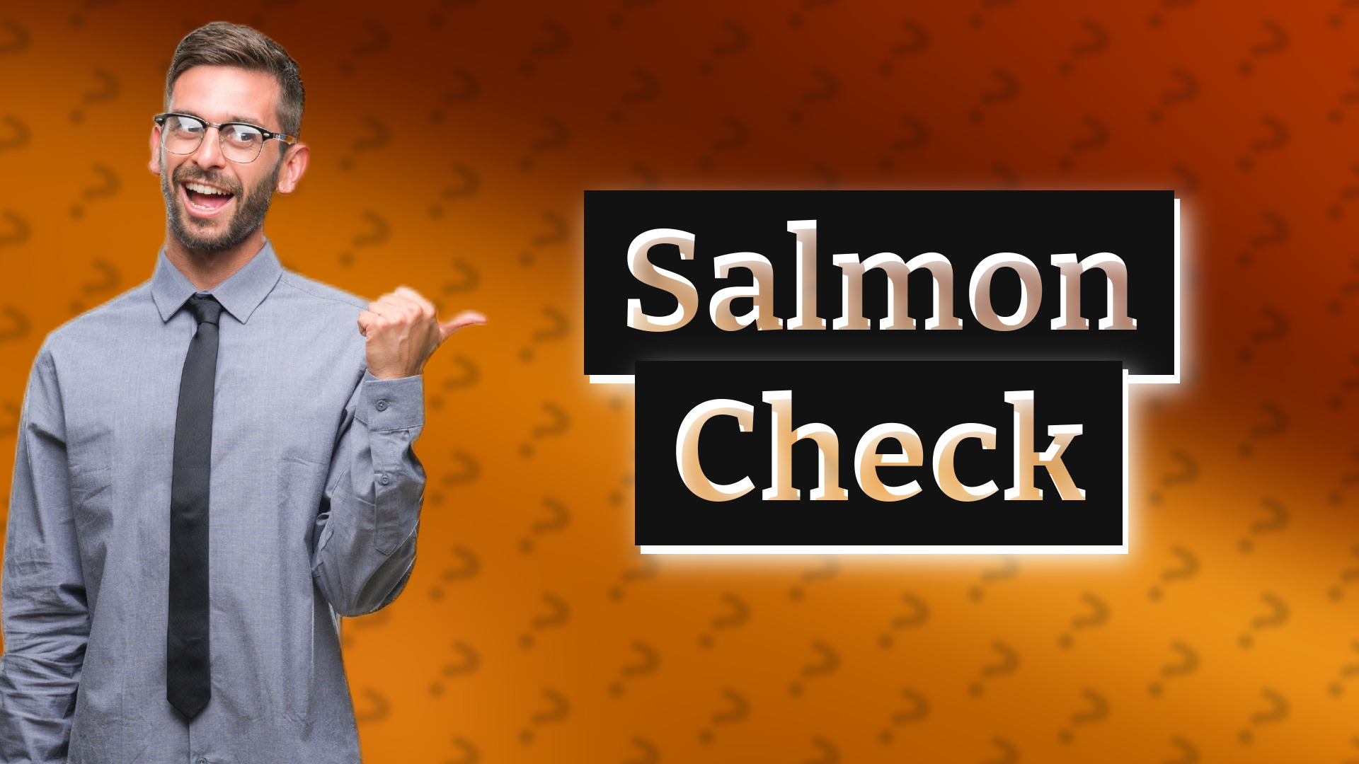 Salmon Check