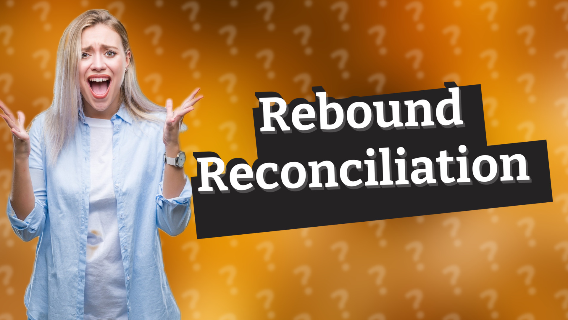 Rebound Reconciliation
