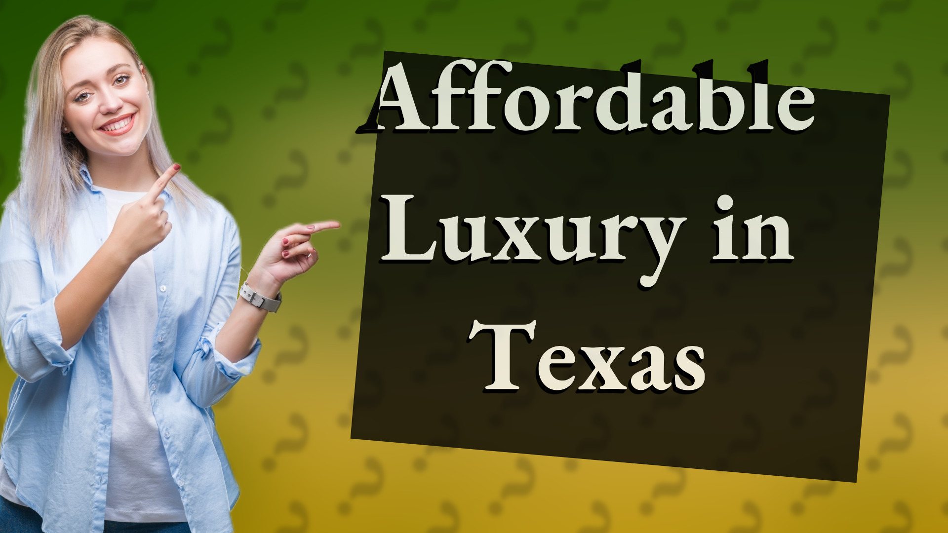 Affordable Luxury in Texas