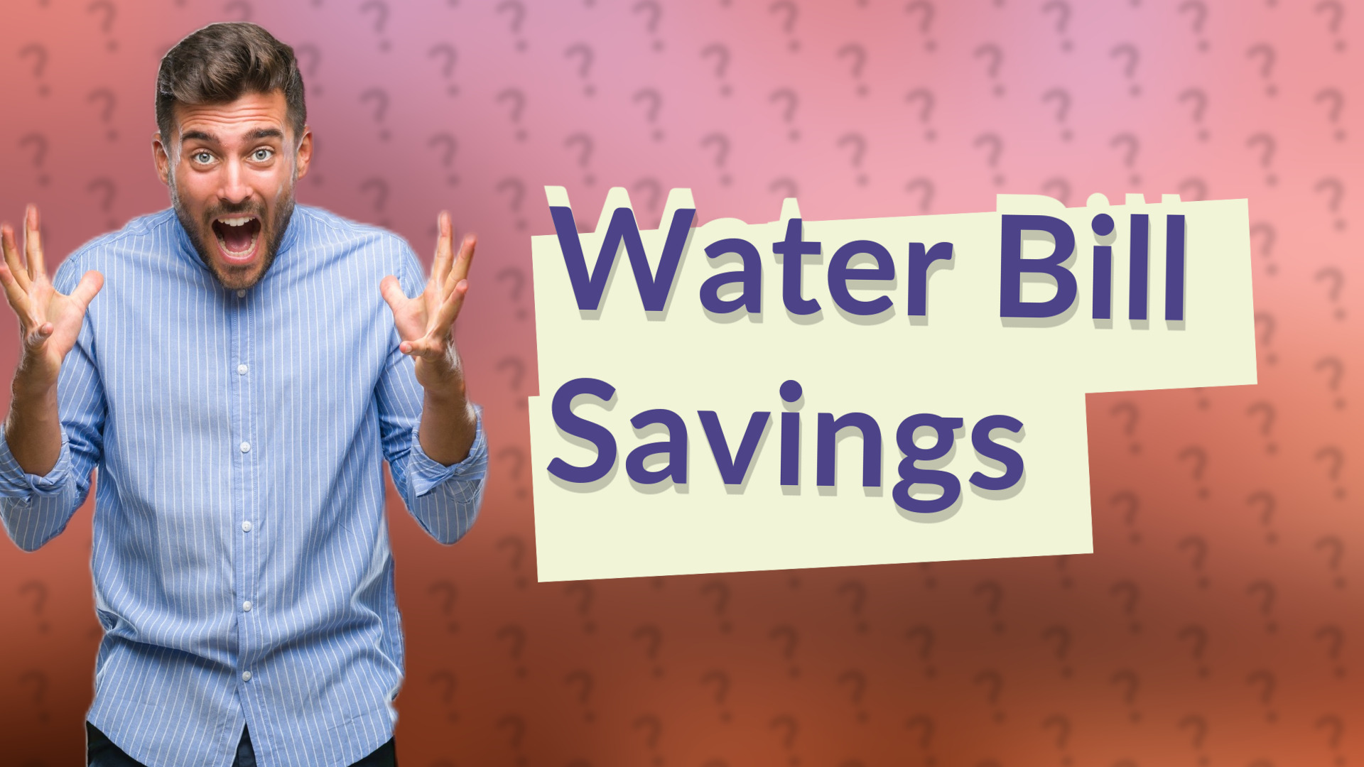 Water Bill Savings
