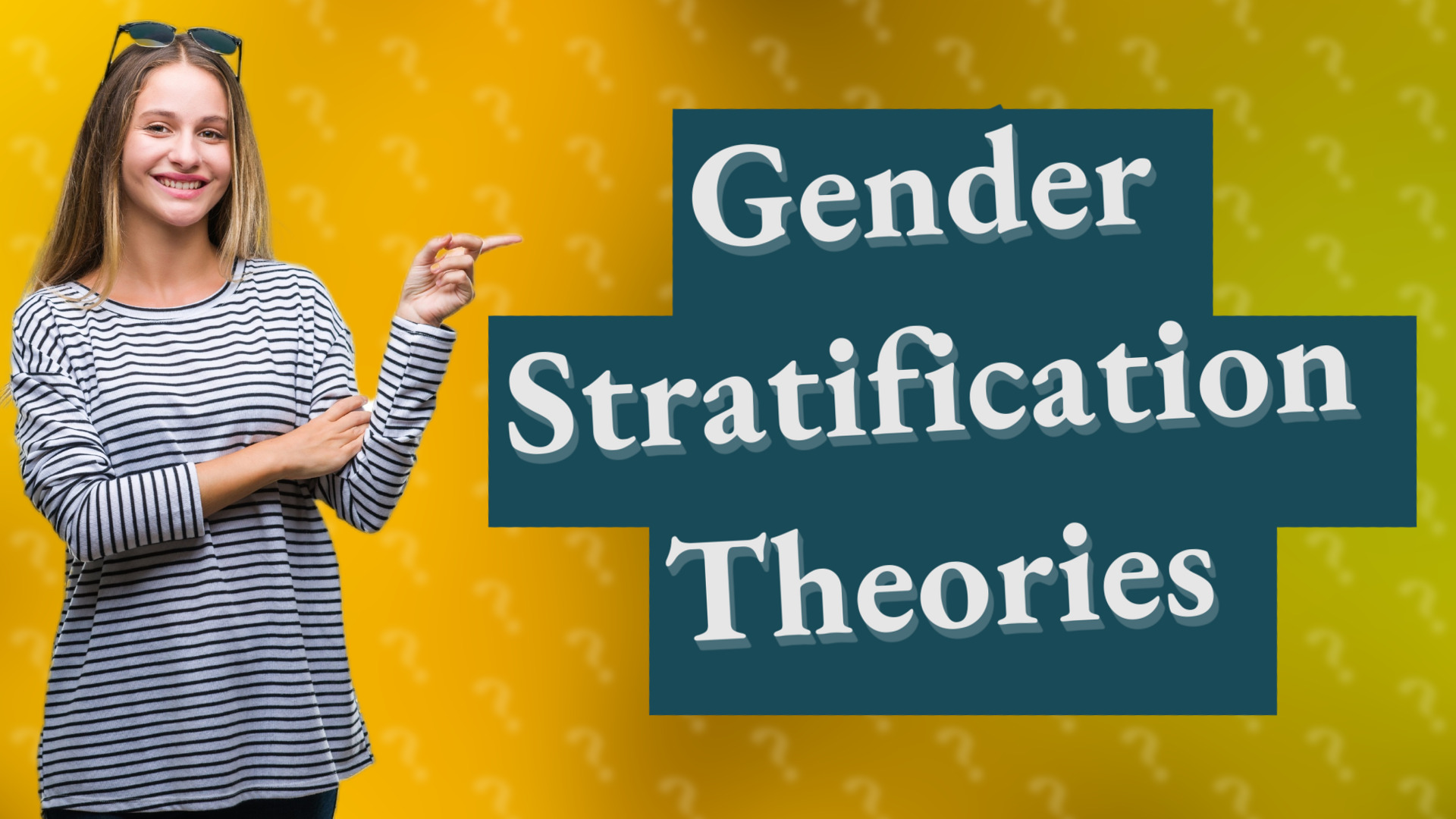 Gender Stratification Theories