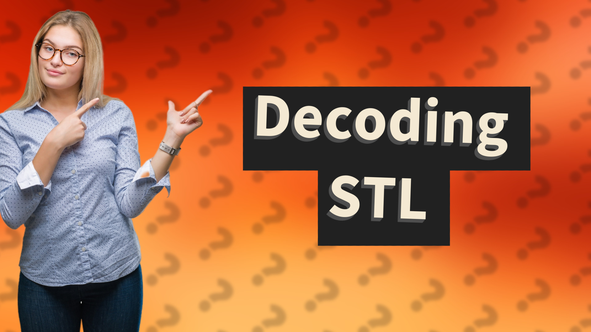 Decoding STL