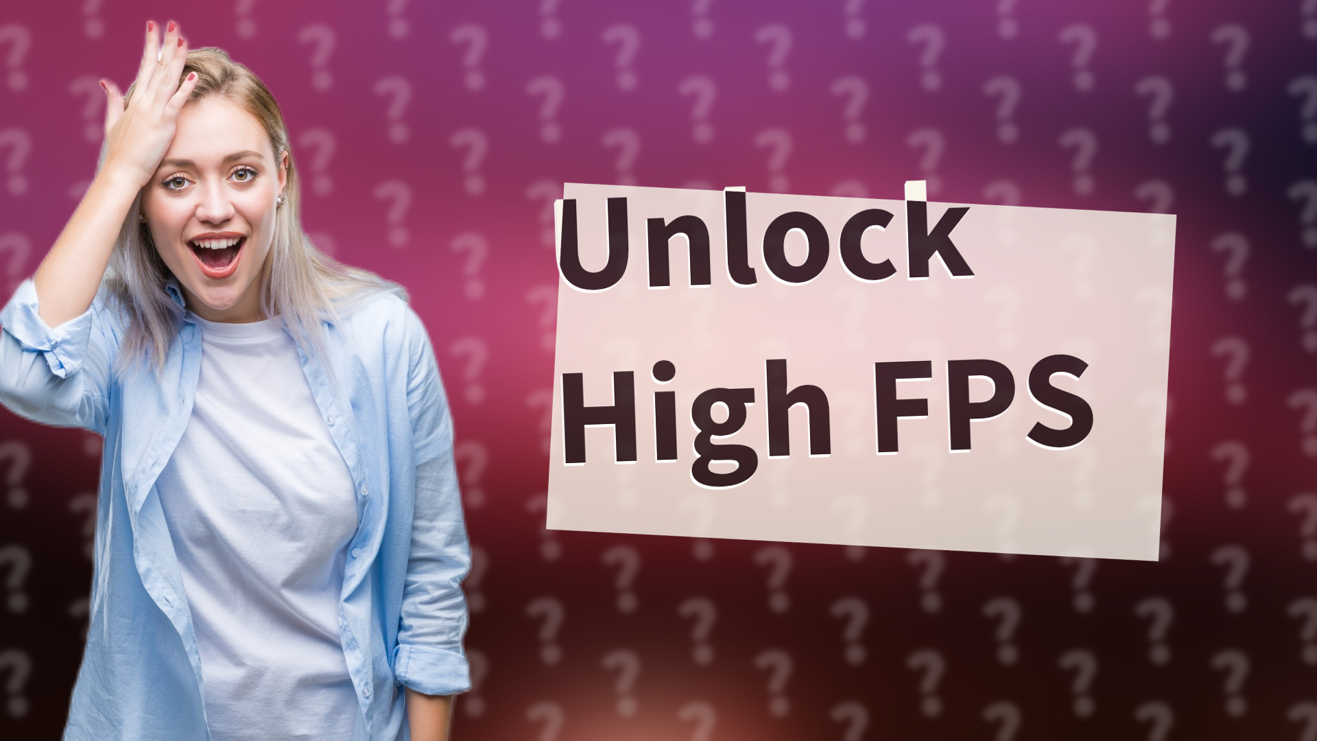 Unlock High FPS