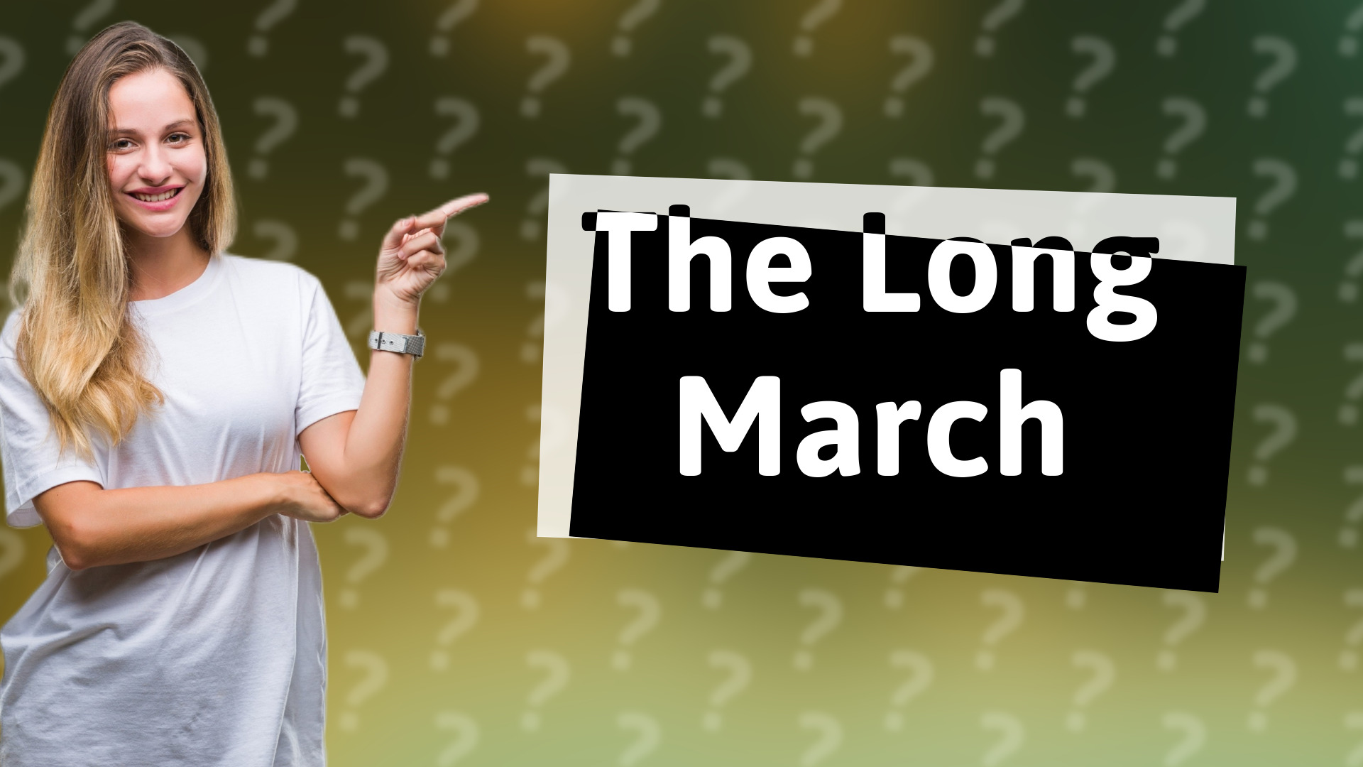 The Long March