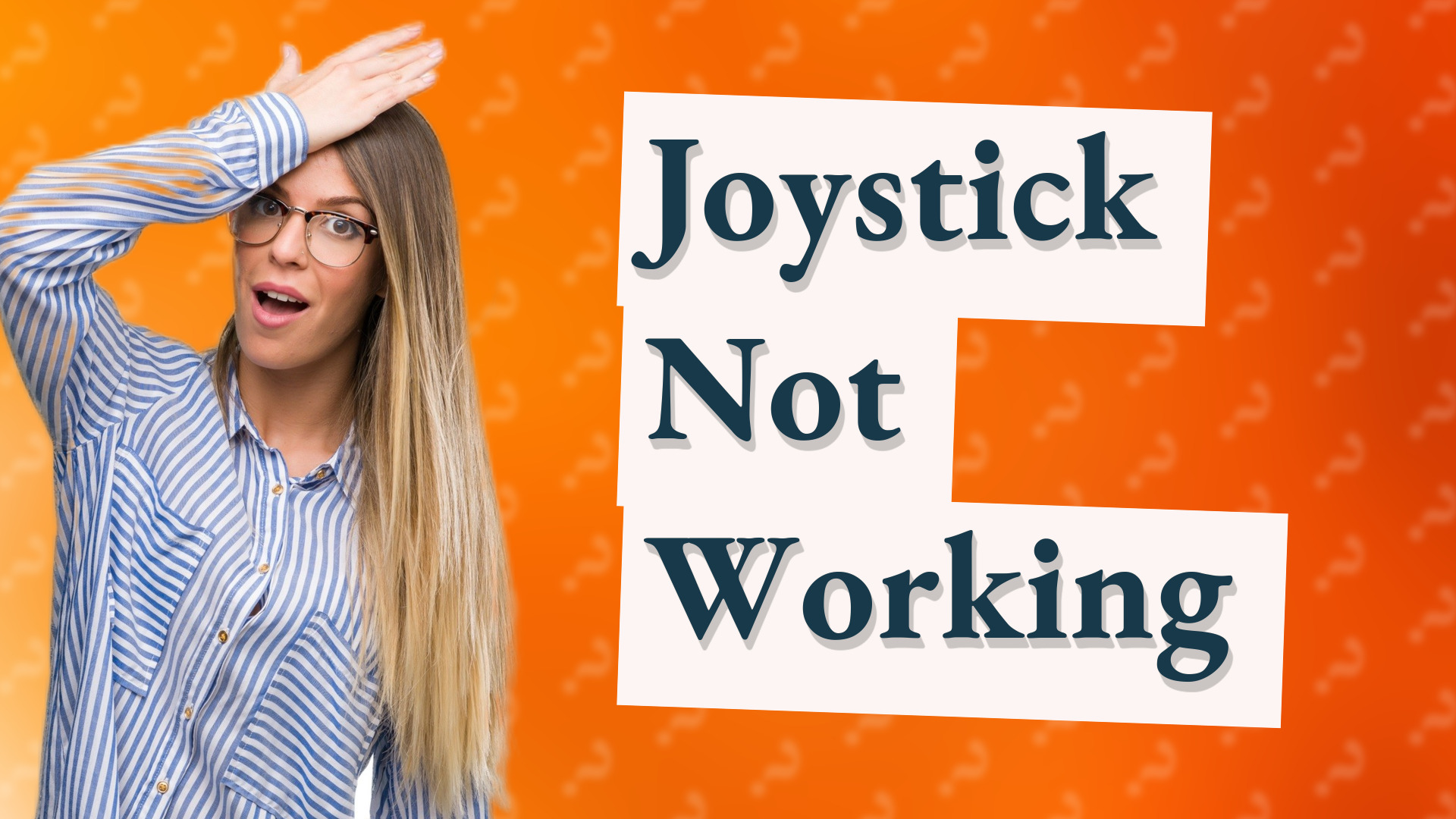 Joystick Not Working
