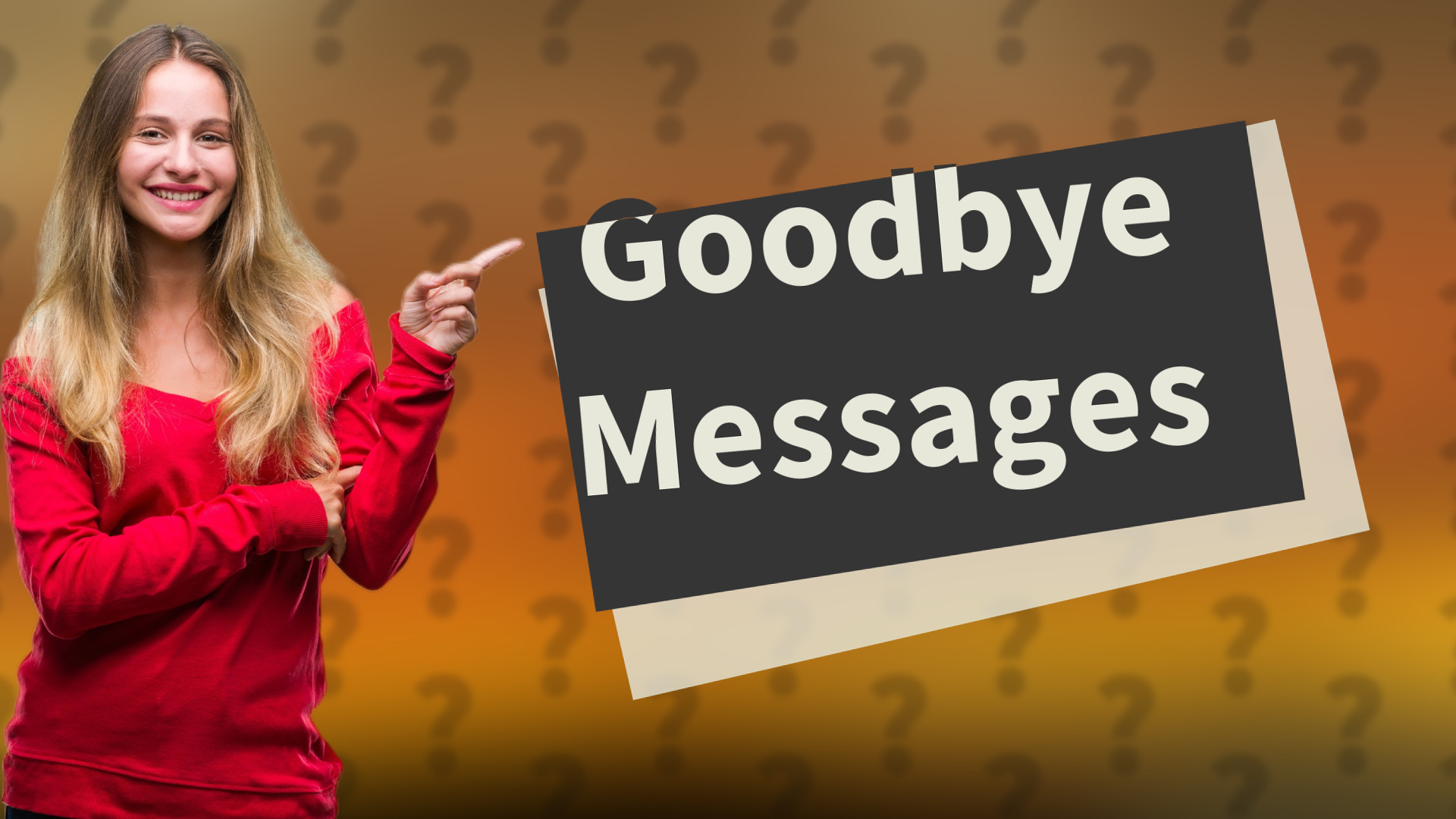 Goodbye Messages