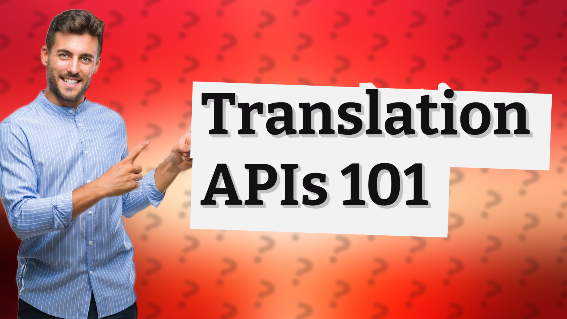 Translation APIs 101