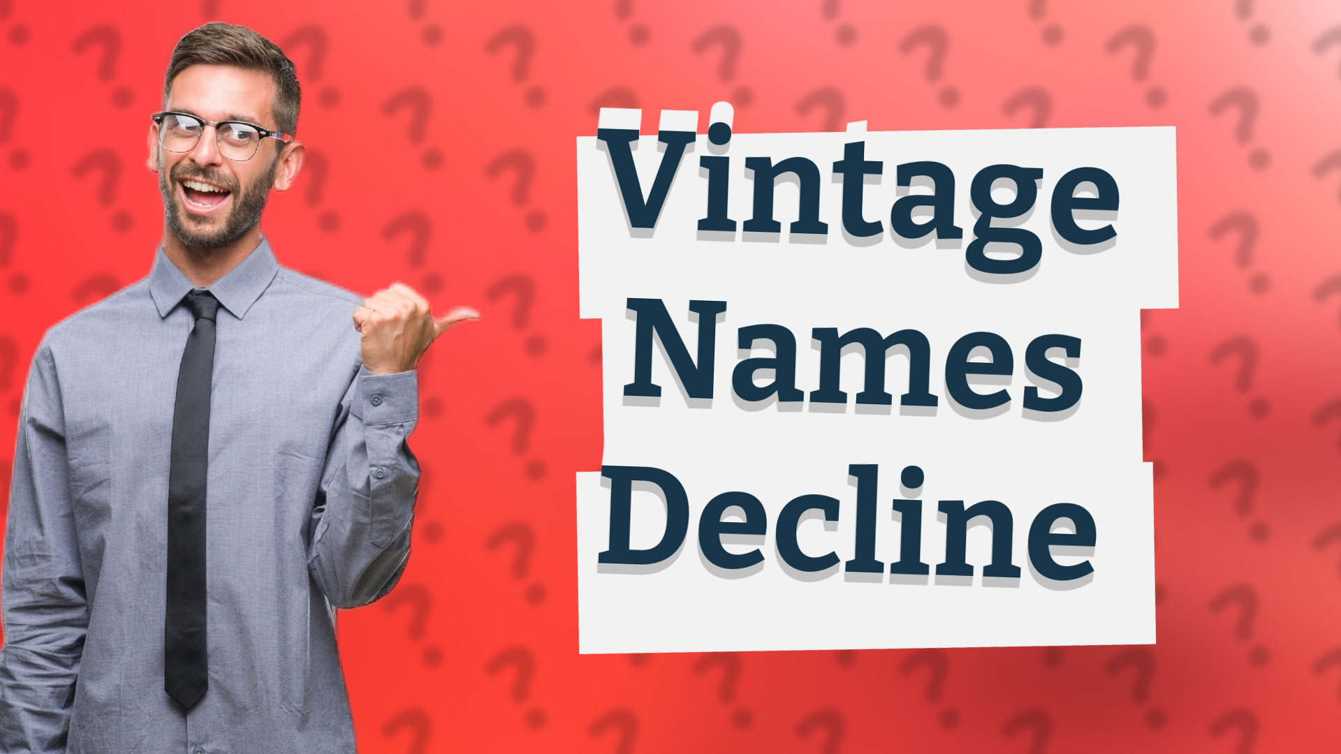 Vintage Names Decline