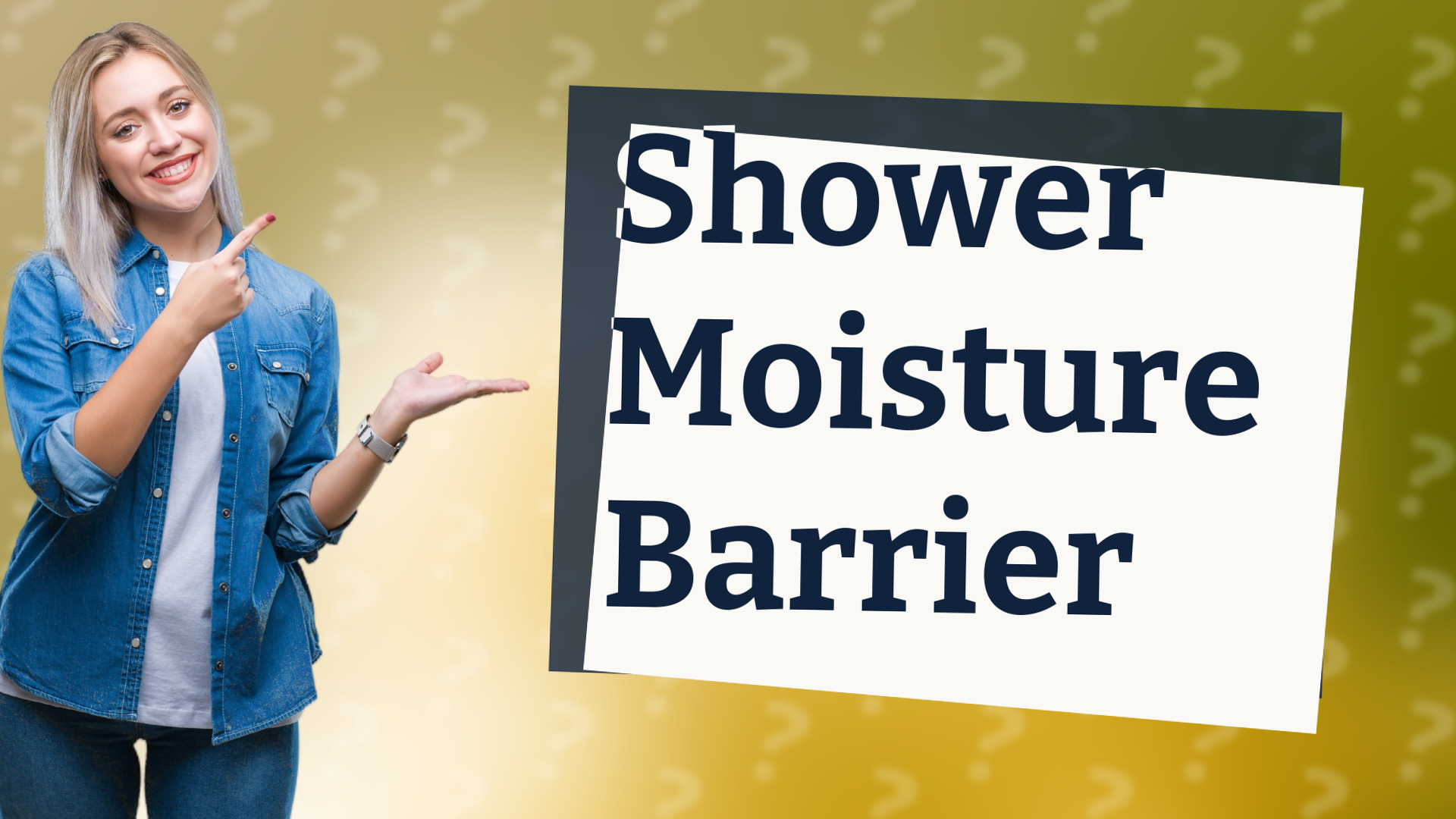 Shower Moisture Barrier