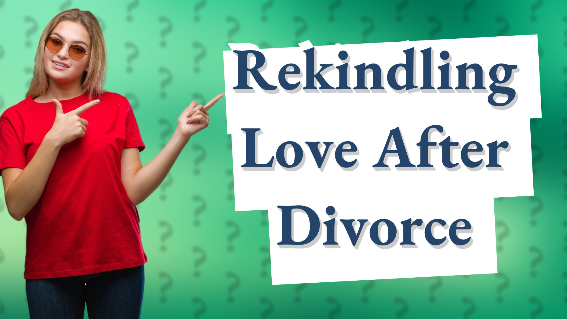 Rekindling Love After Divorce