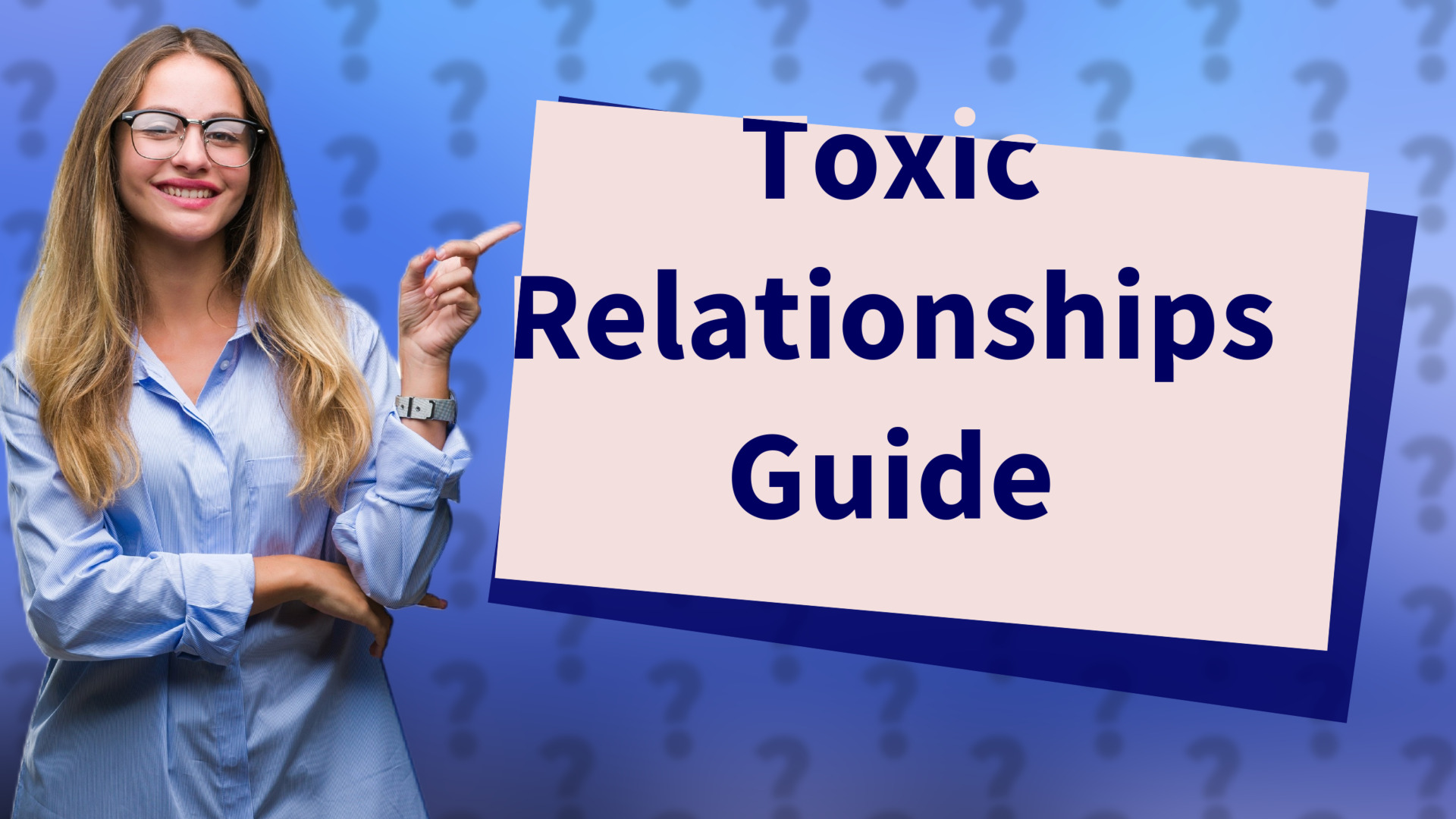 Toxic Relationships Guide