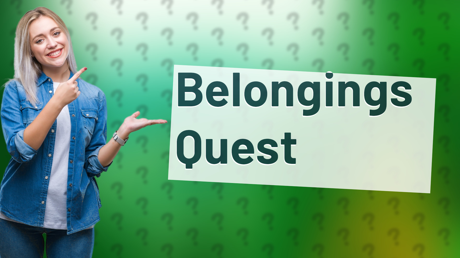 Belongings Quest