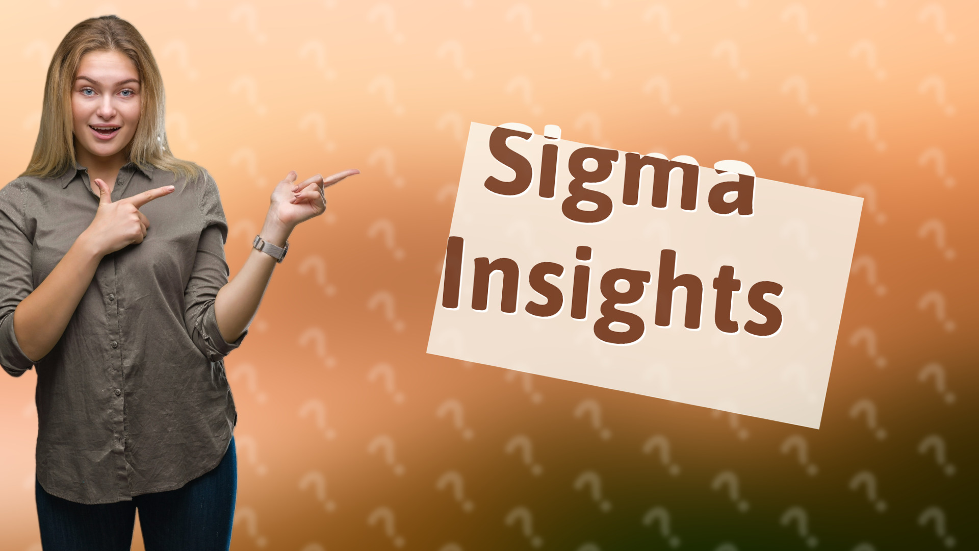 Sigma Insights