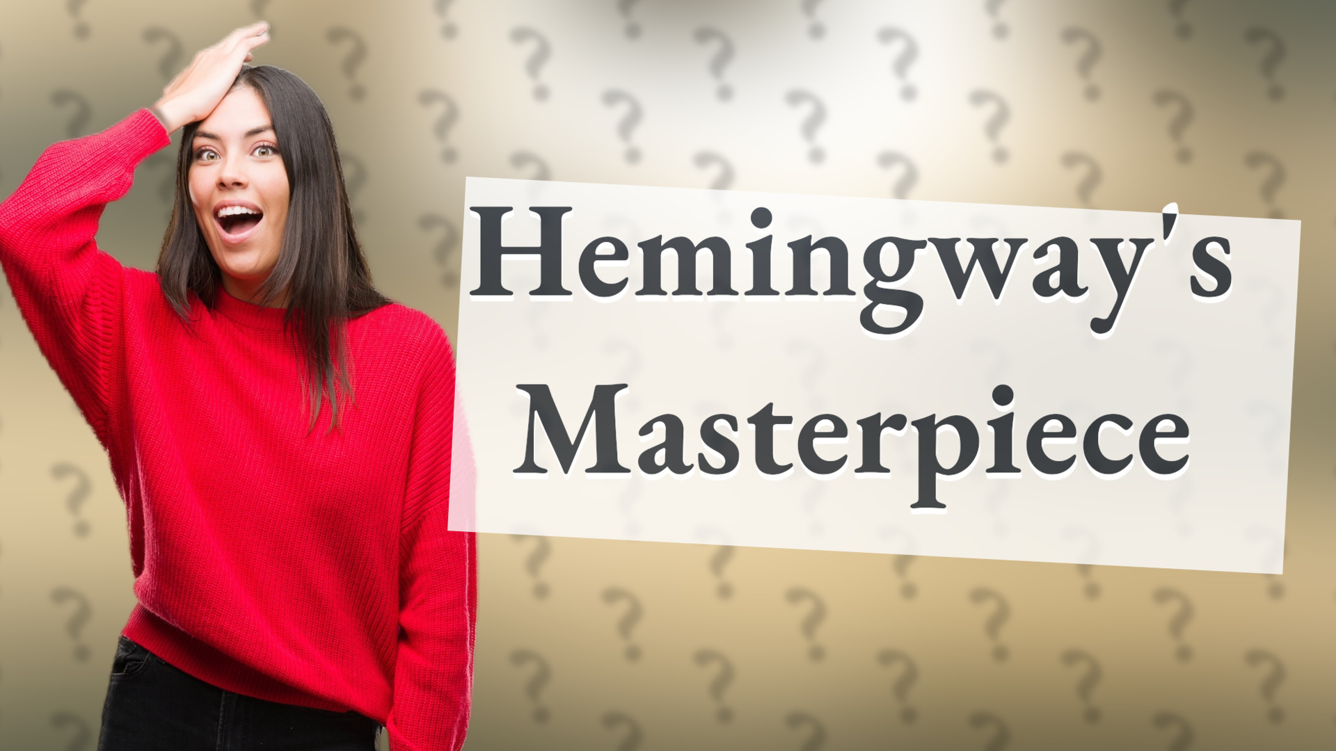 Hemingway's Masterpiece