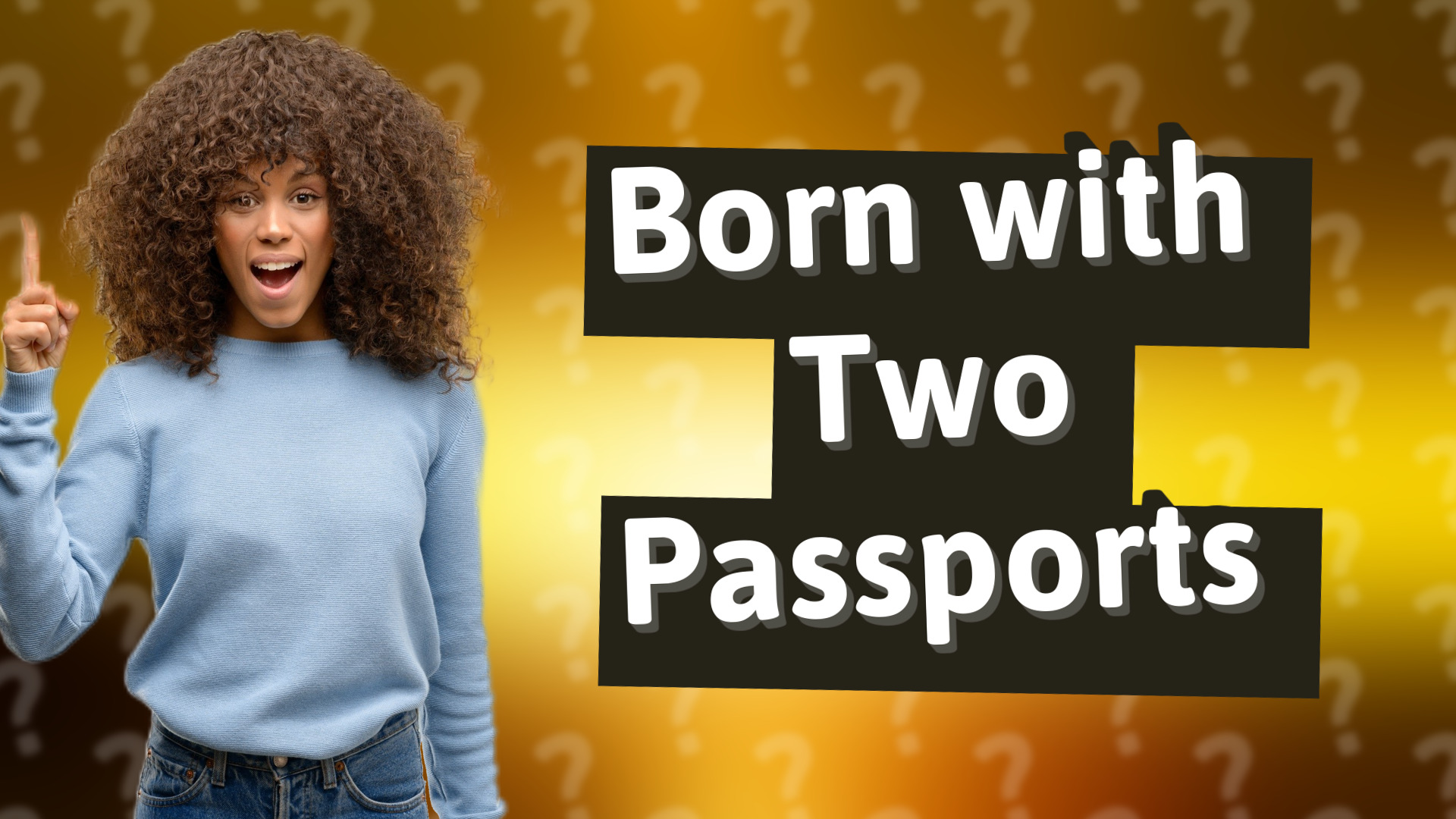 Born with Two Passports
