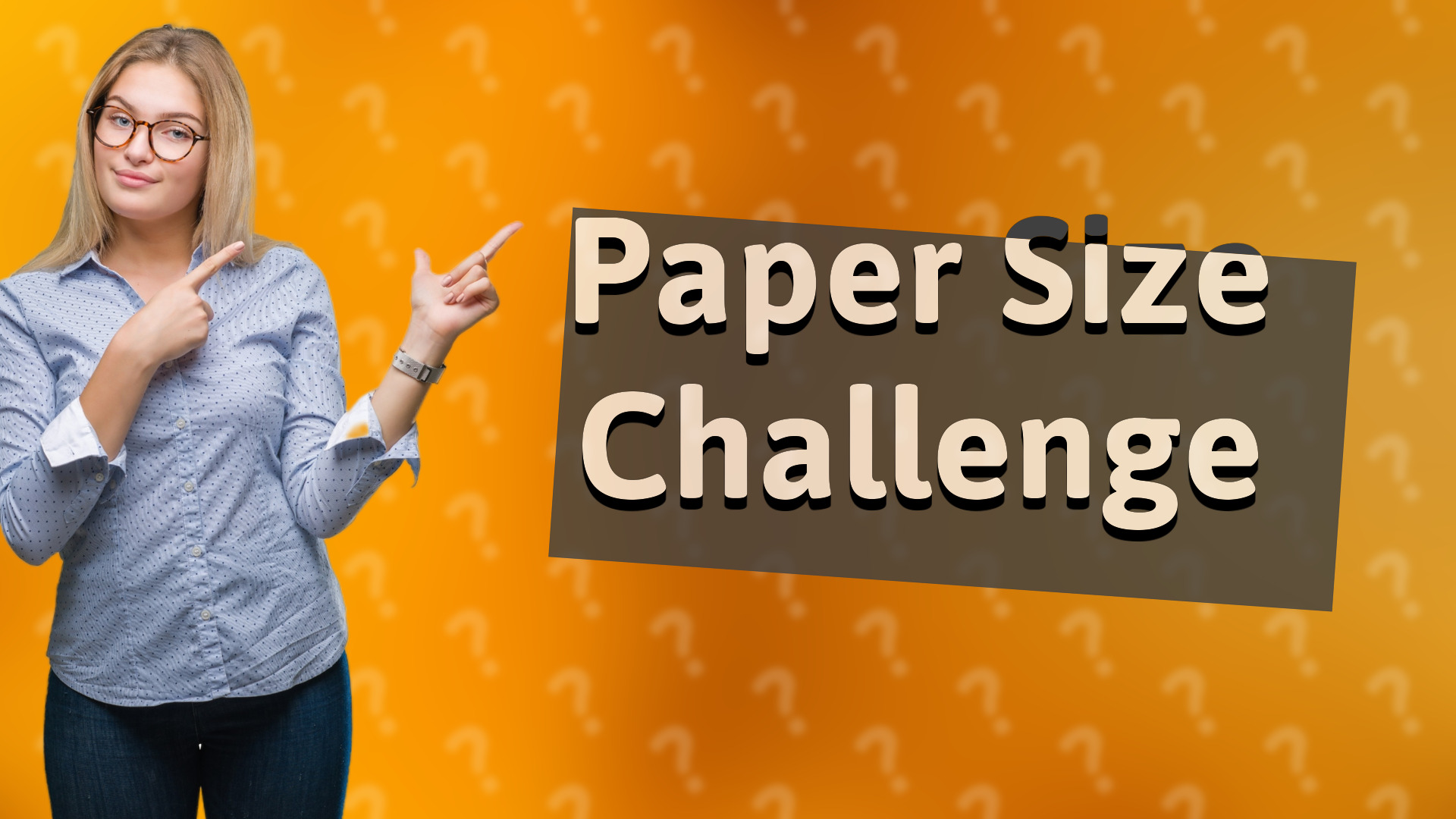 Paper Size Challenge