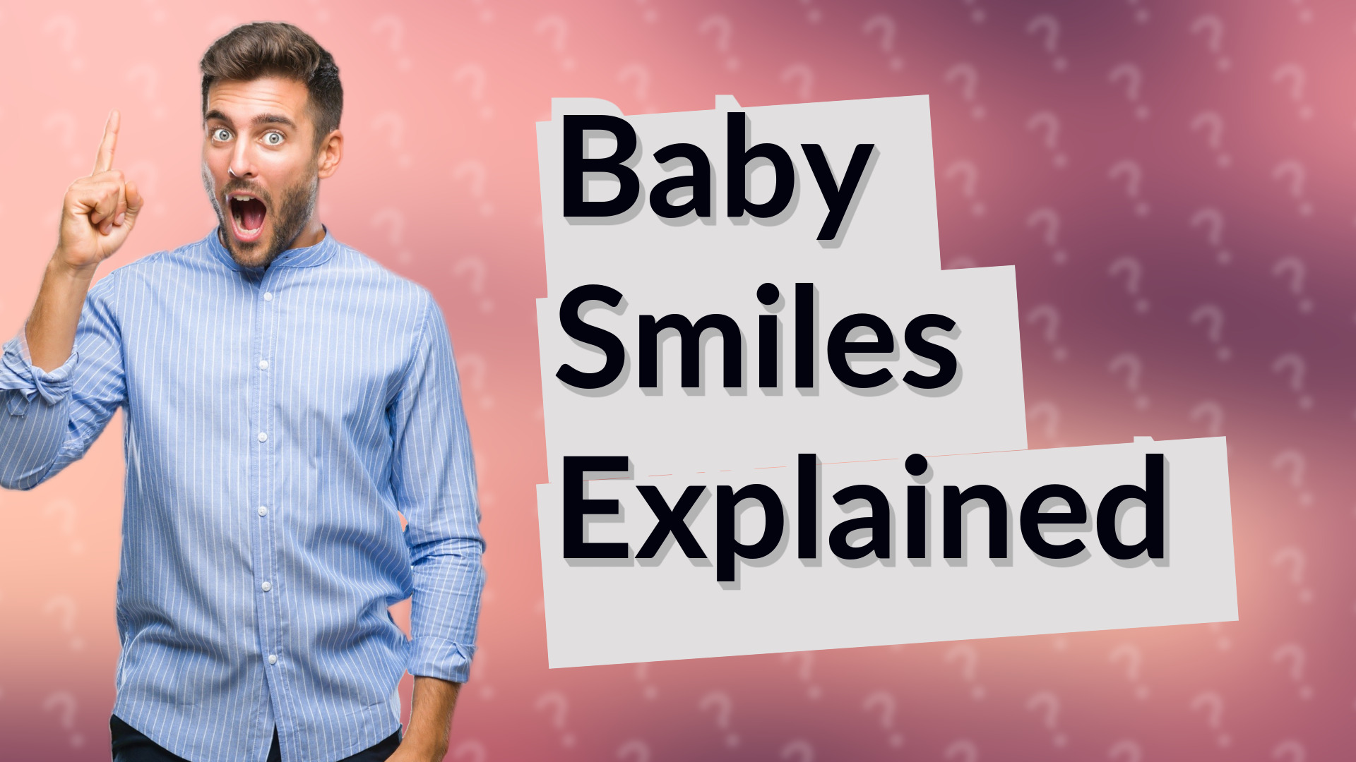 Baby Smiles Explained