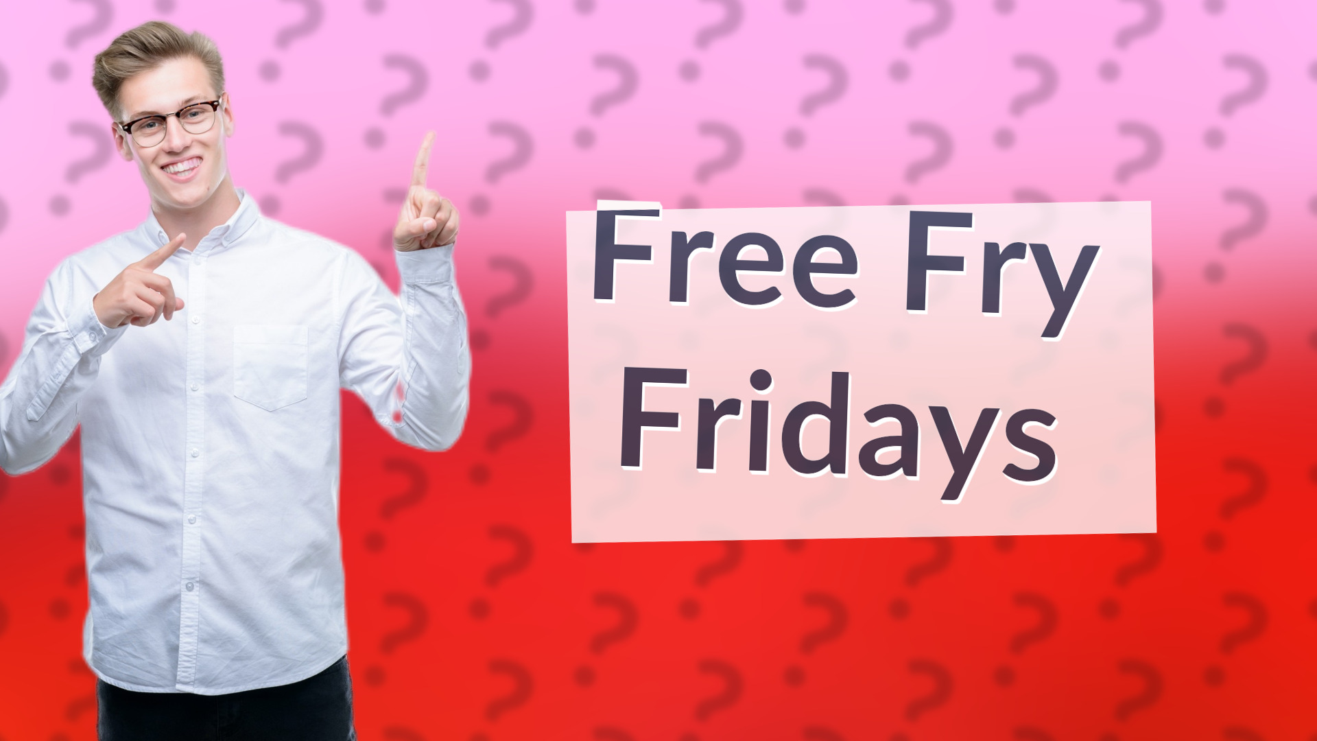 Free Fry Fridays