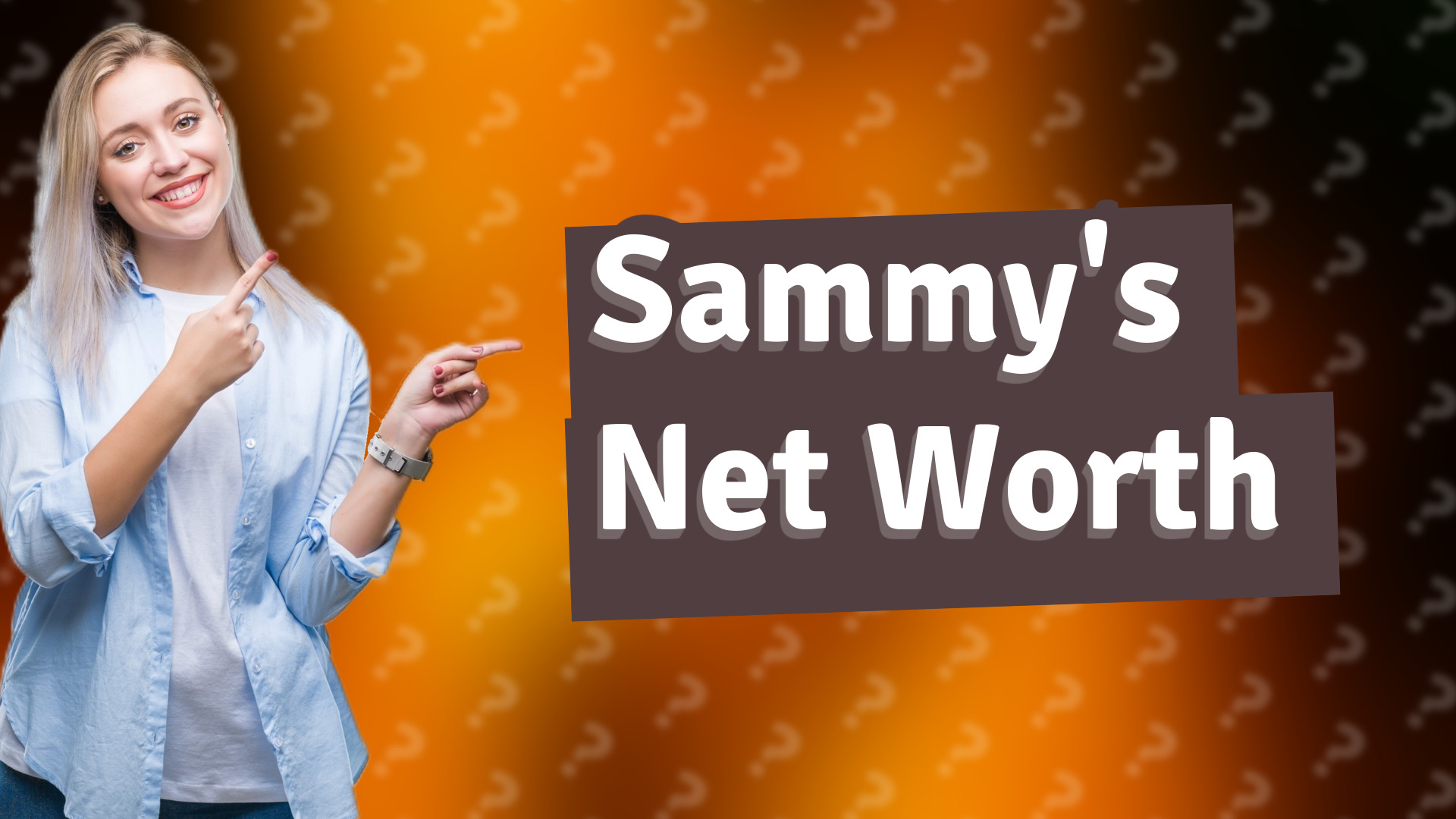 Sammy's Net Worth