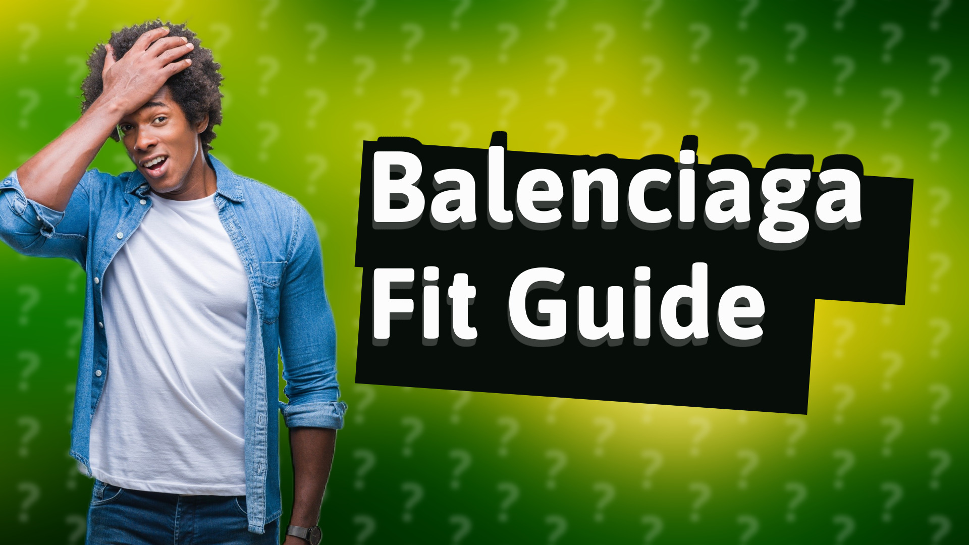 Balenciaga Fit Guide