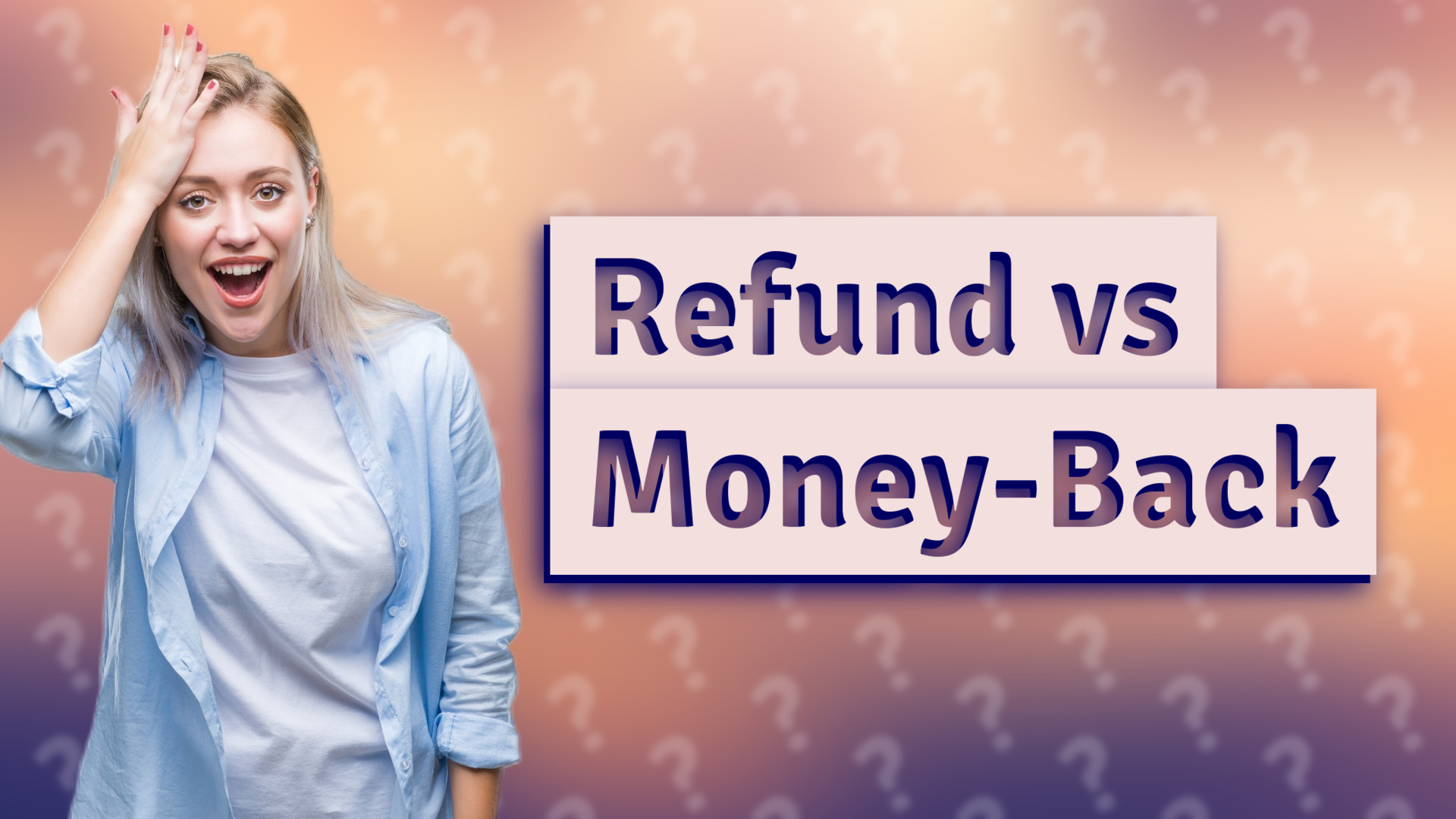 Refund vs Money-Back