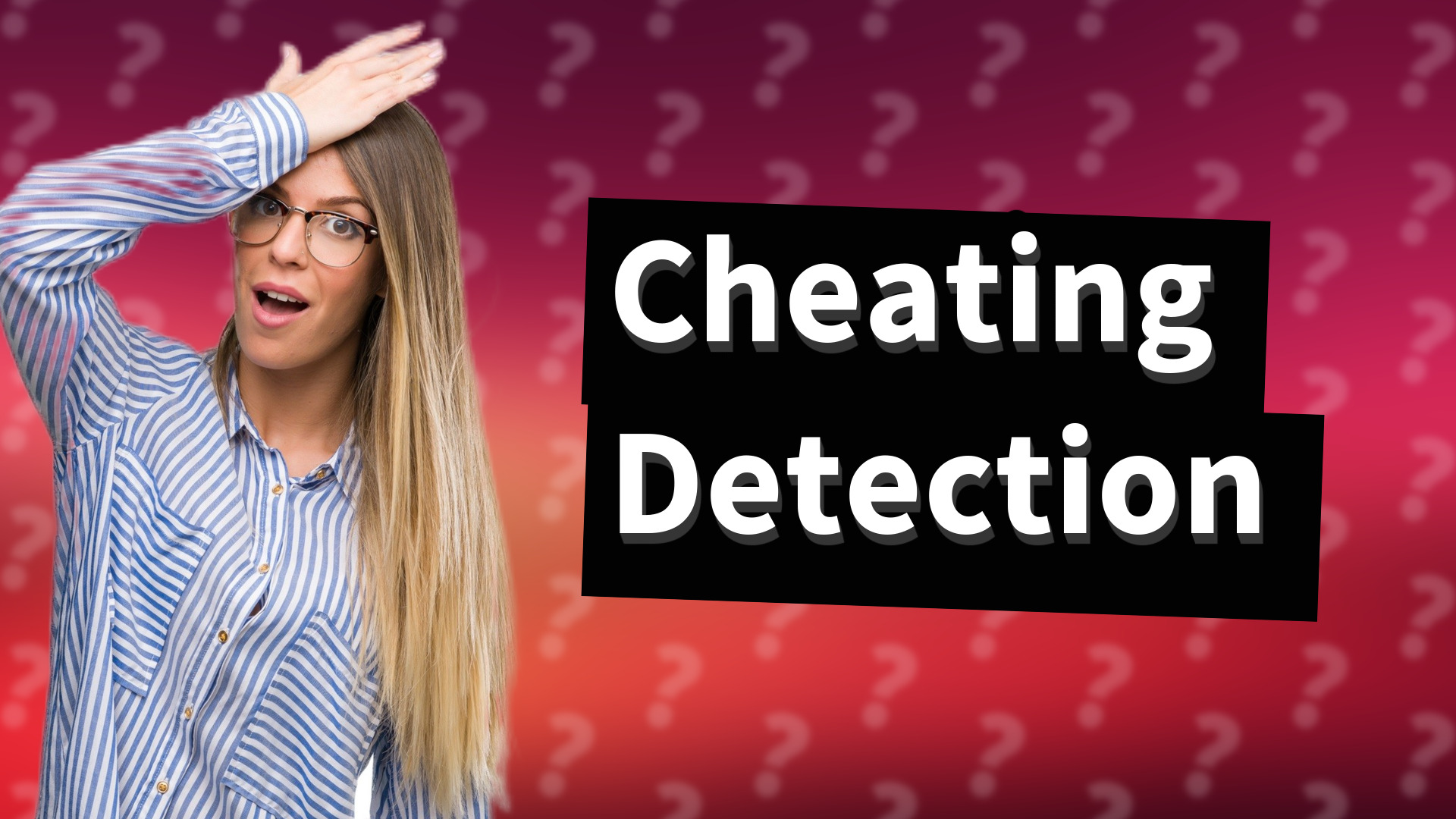 Cheating Detection