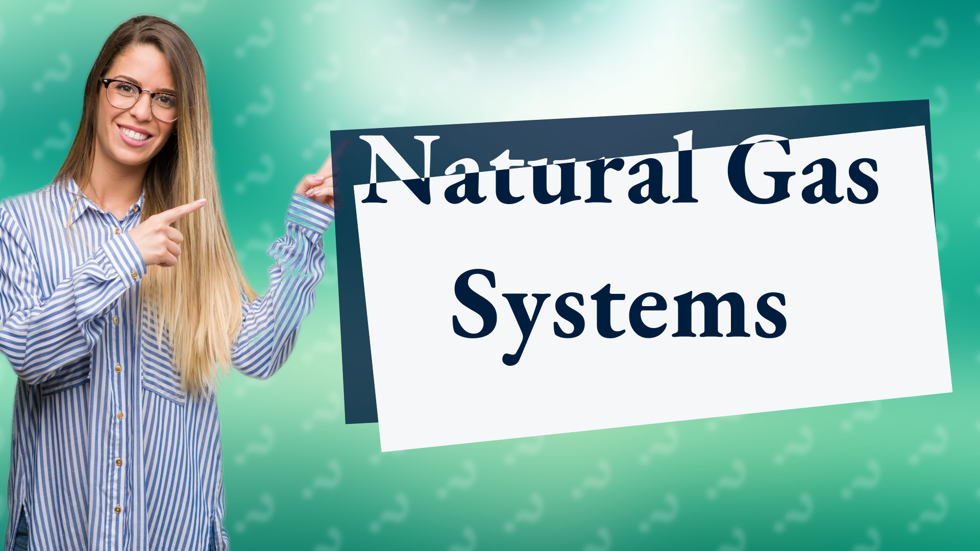 Natural Gas Systems