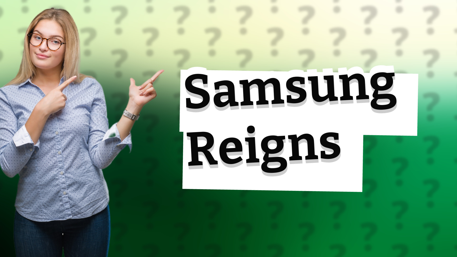 Samsung Reigns