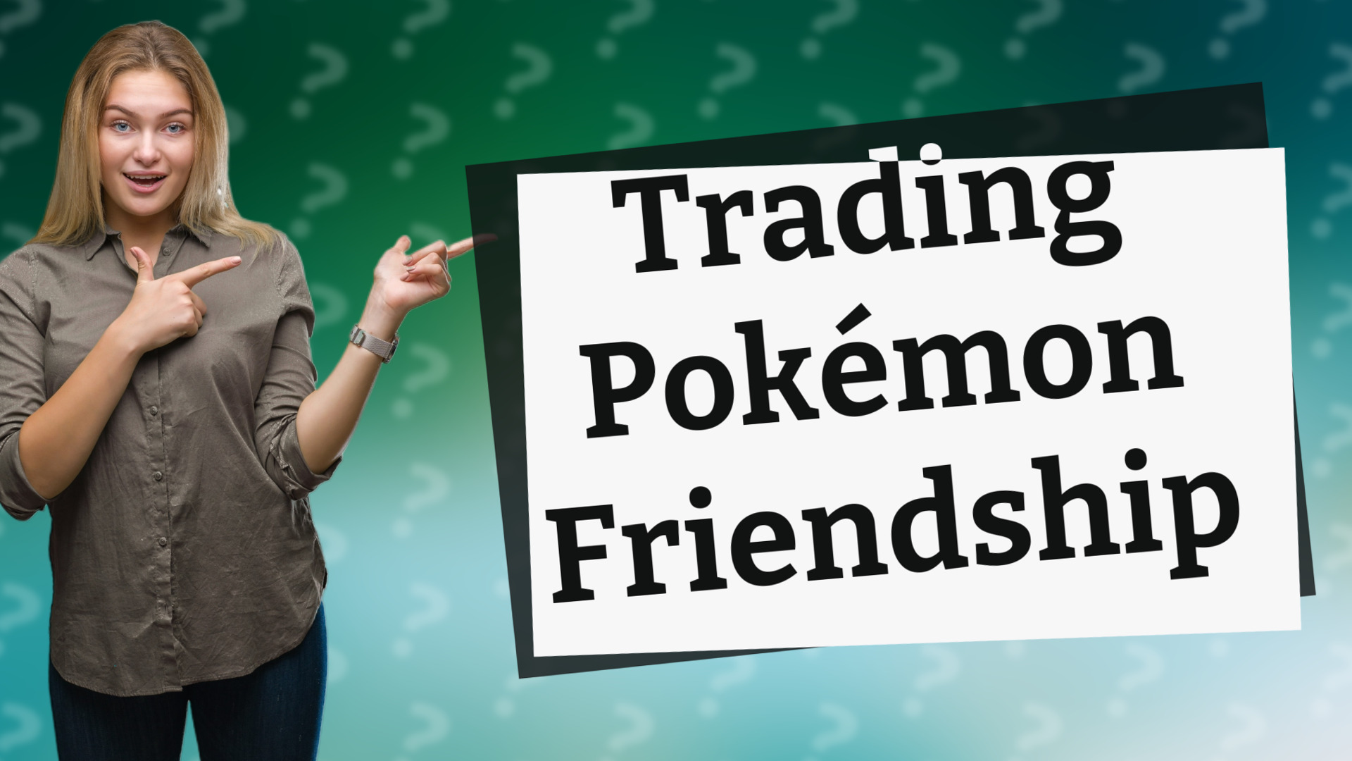 Trading Pokémon Friendship